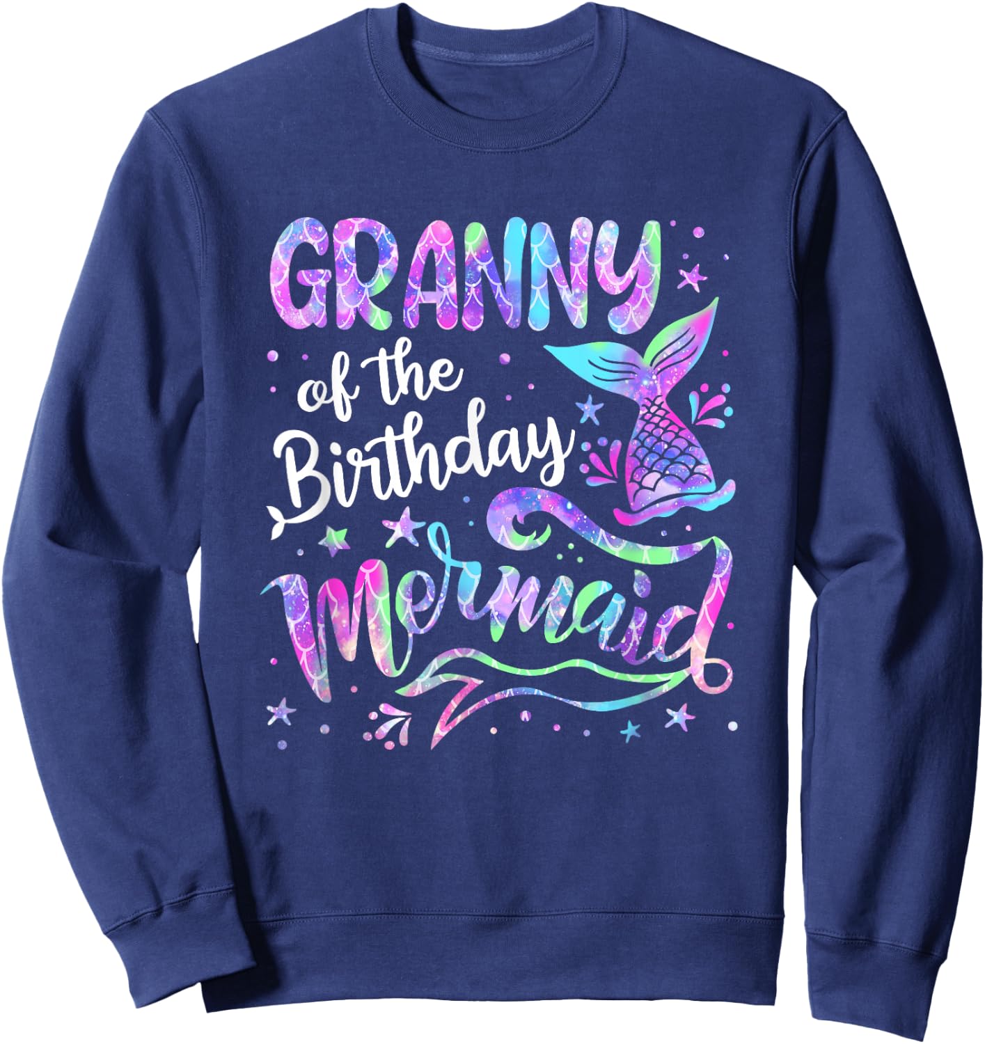 Granny Of The Birthday Mermaid Family Matching Birthday Sweatshirt - Sweatshirt | Navy
