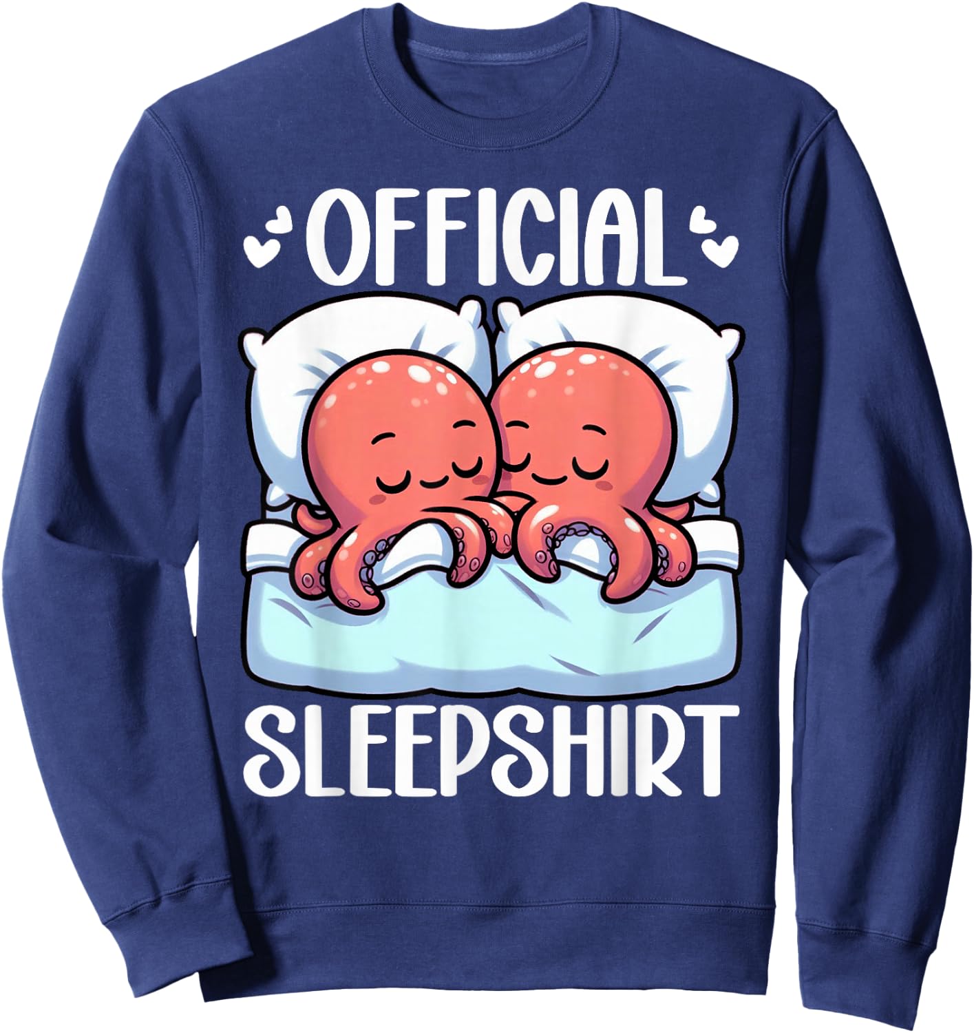 Official Sleepshirt Octopus Lover Sleepwear Snooze Sleep Sweatshirt - Sweatshirt | Navy