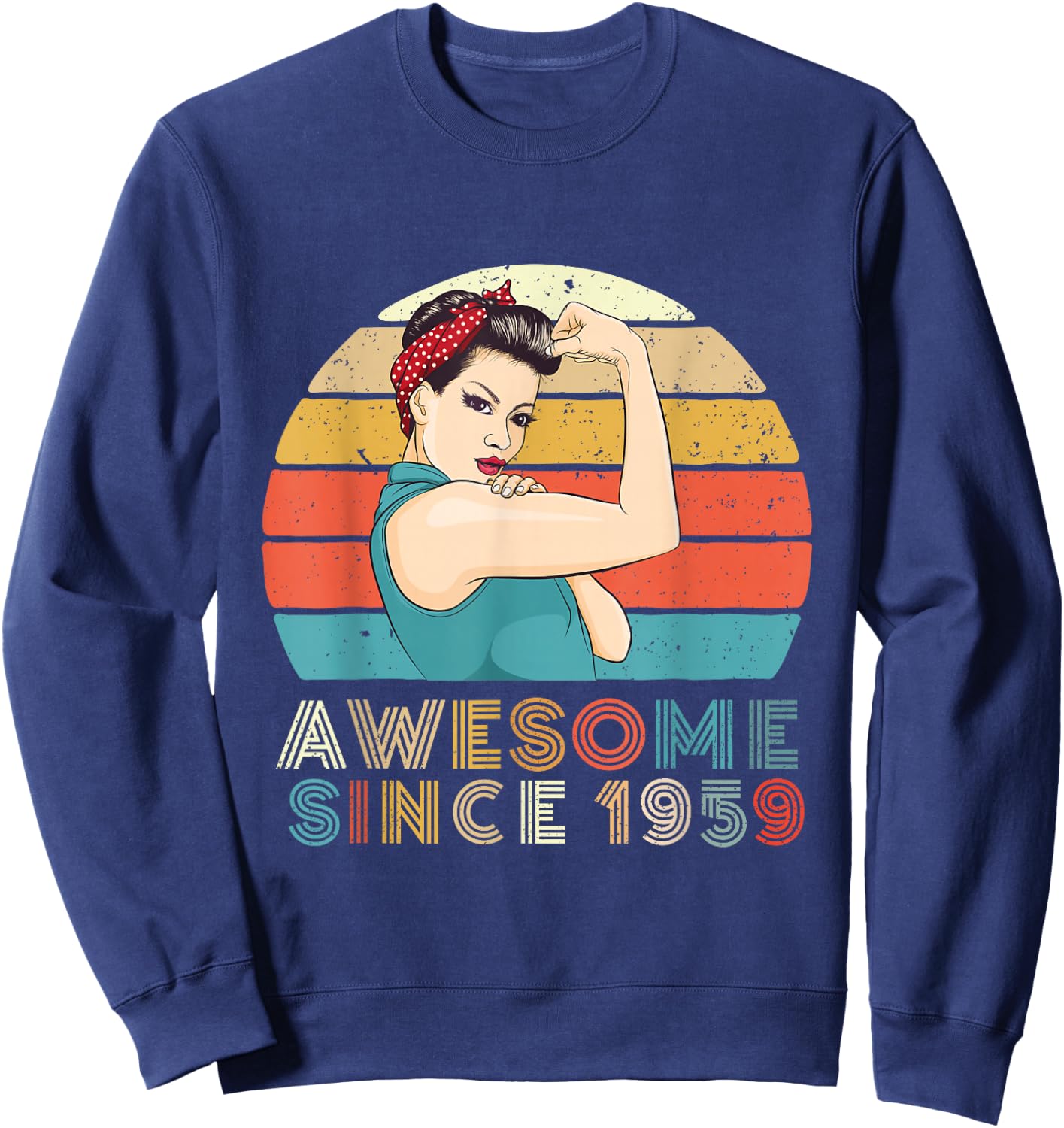 Awesome Since 1959 Strong Woman Year Of Birth Birthday Sweatshirt - Sweatshirt | Navy