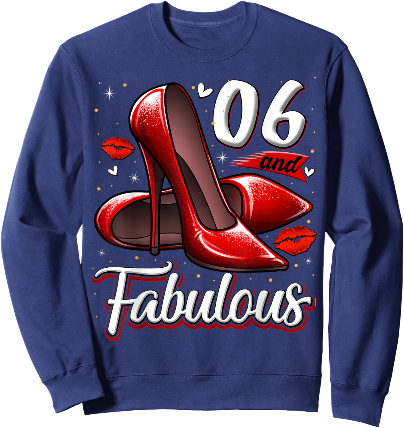 6 and Fabulous High Heels Stepping Into My 6th Birthday Sweatshirt - Sweatshirt | Navy