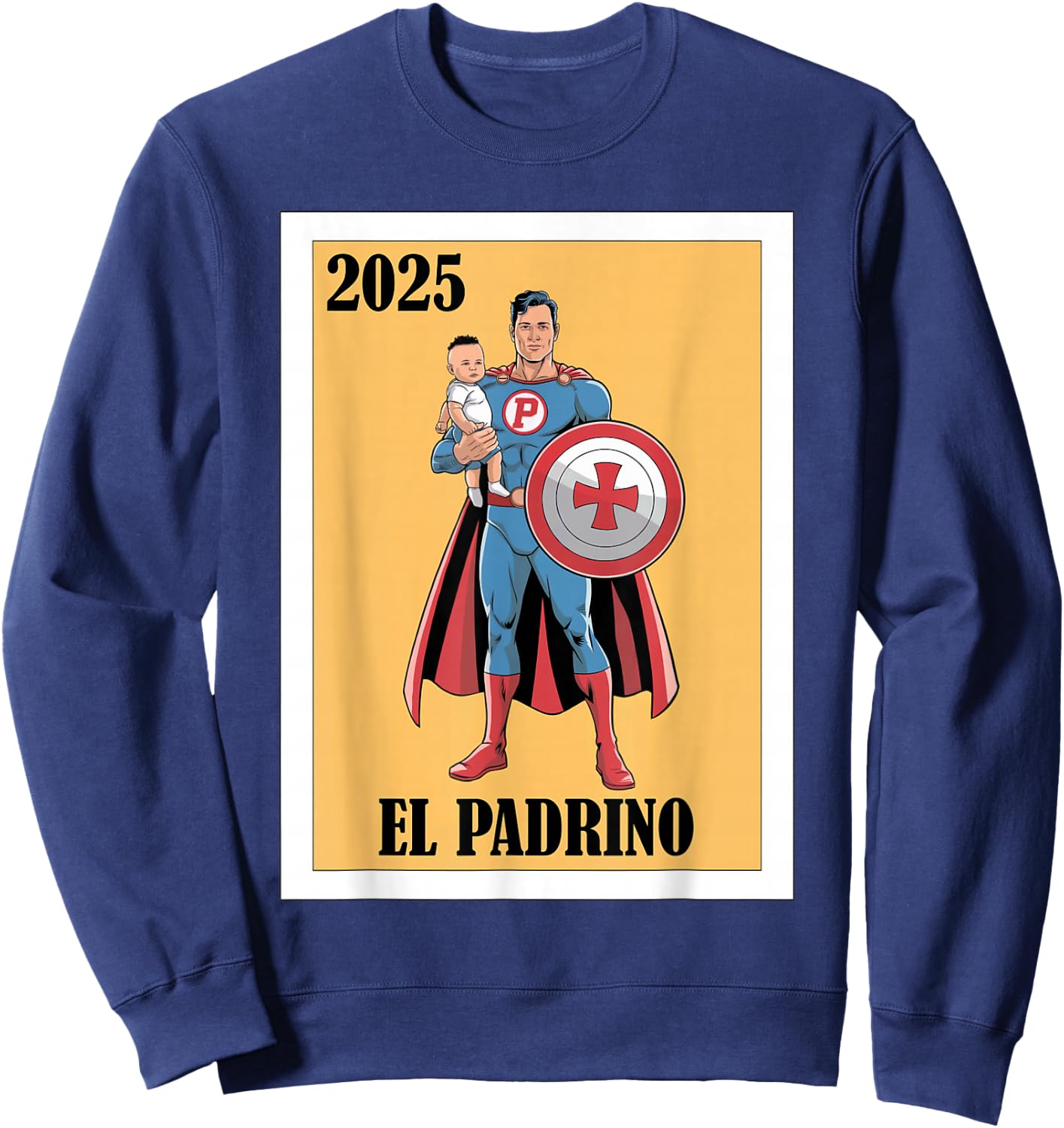 Funny Mexican Baptism Padrino Proposal 2025 - El Padrino Sweatshirt - Sweatshirt | Navy