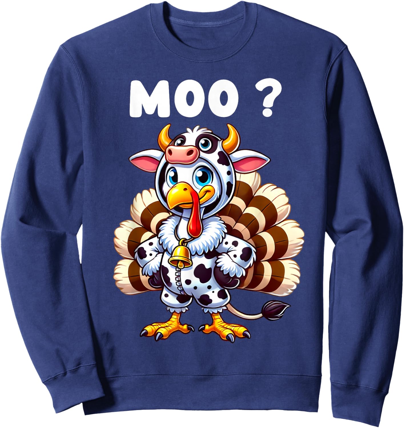 Funny Turkey Moo Thanksgiving Turkey Cow Moo Sweatshirt - Sweatshirt | Navy