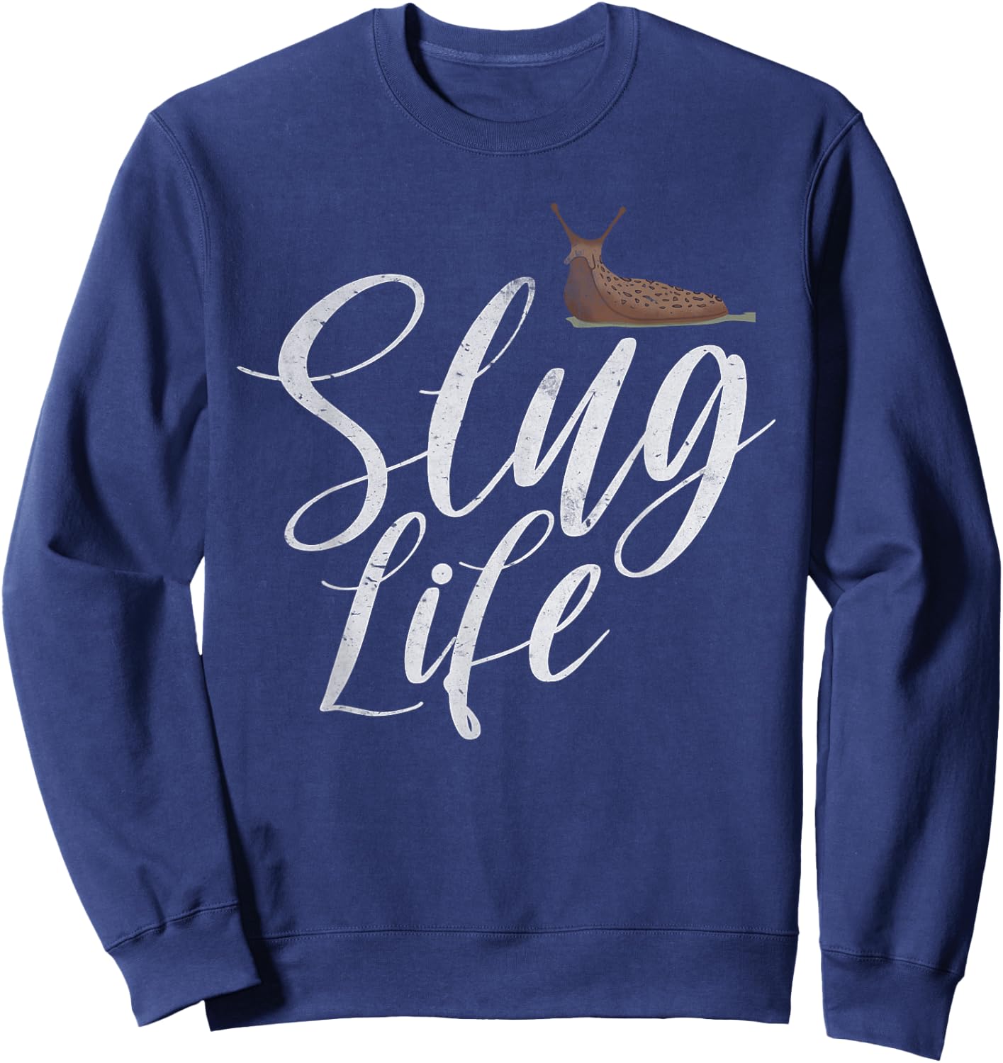 Slug Life funny Snail Sweatshirt - Sweatshirt | Navy