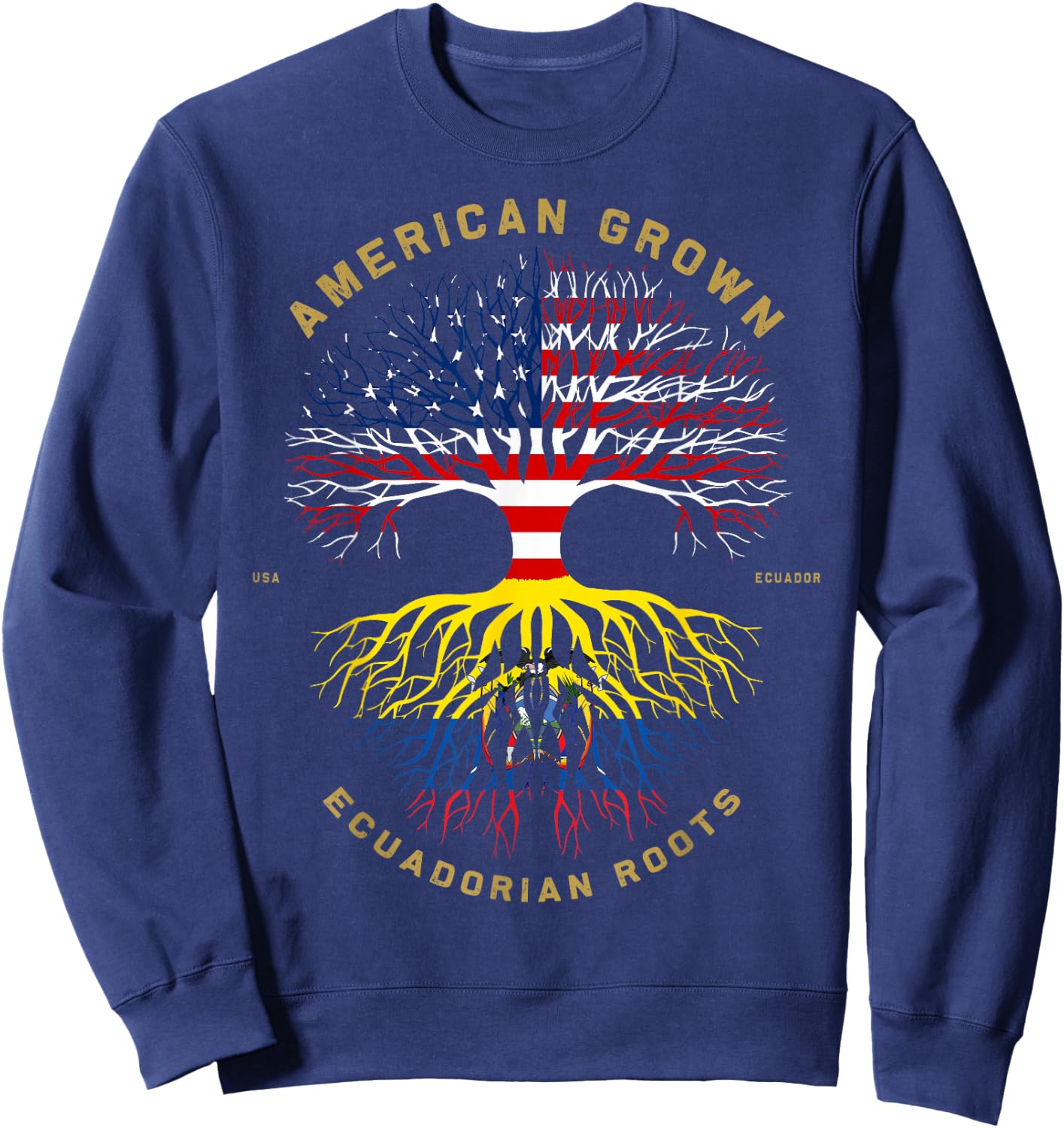 American Grown with Ecuadorian Roots Tree USA Flag Gifts Sweatshirt - Sweatshirt | Navy