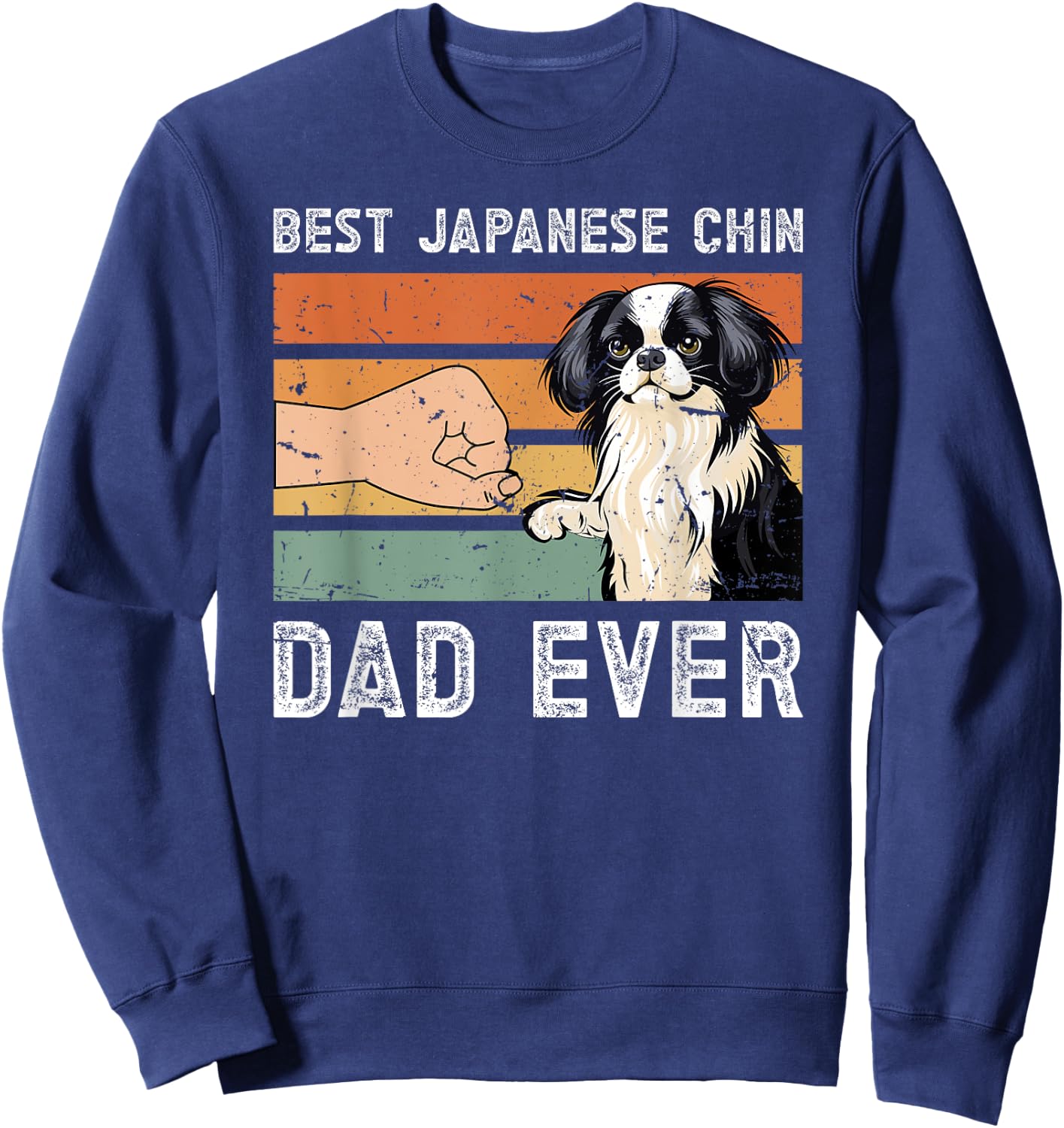 Best Japanese Chin Dad Ever Japanese Chin Owner Sweatshirt - Sweatshirt | Navy