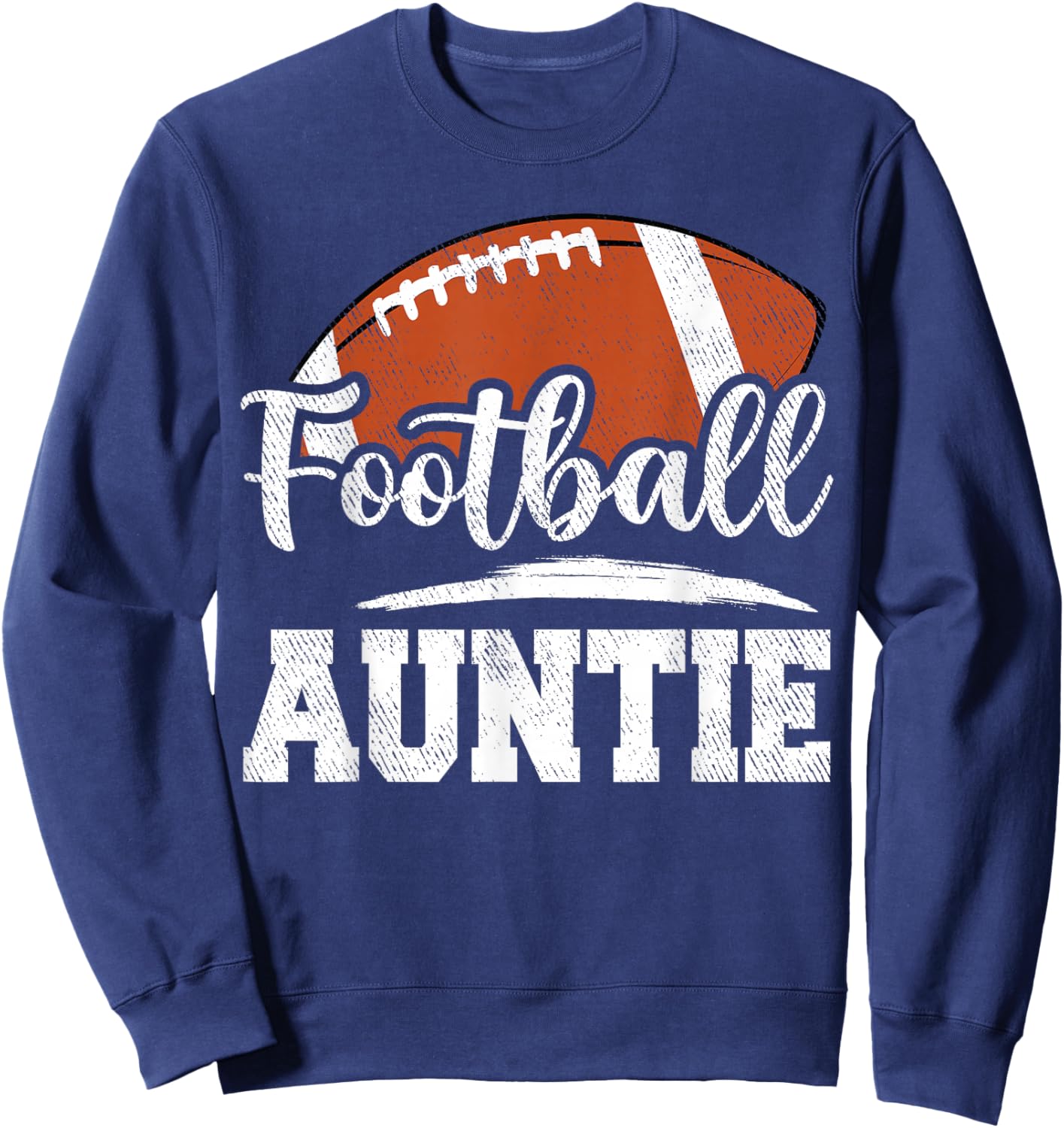 Football Auntie Football Player Game Day Mother's Day Sweatshirt - Sweatshirt | Navy