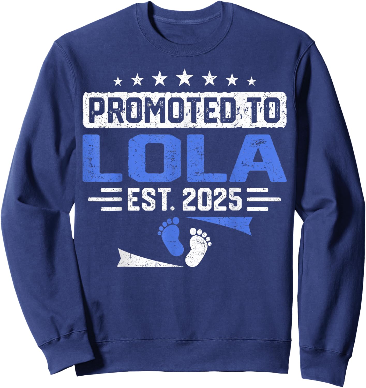 Promoted to Lola Again Est. 2025 Sweatshirt - Sweatshirt | Navy