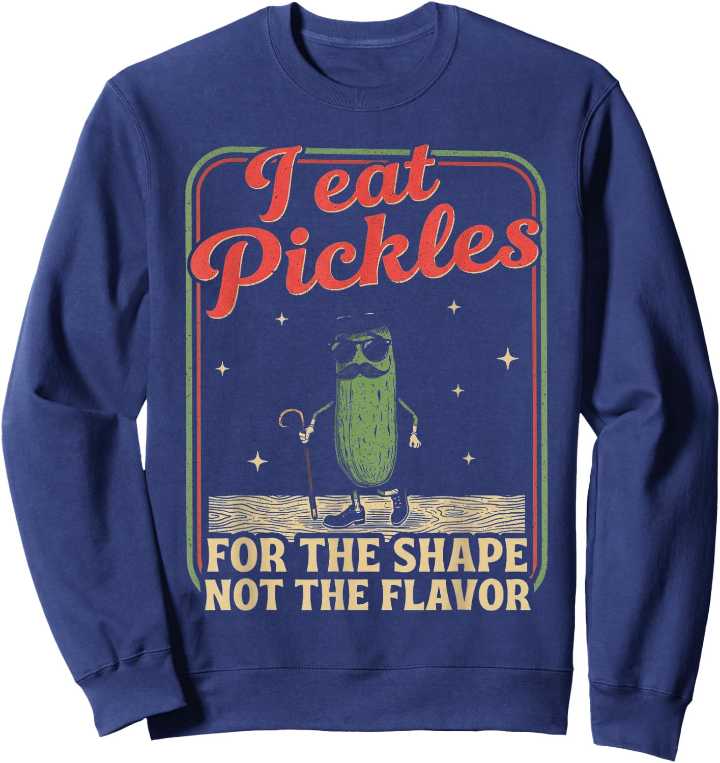 Peinliches Shirt lustig unangemessene Pickle Adult Humor Sweatshirt - Sweatshirt | Navy