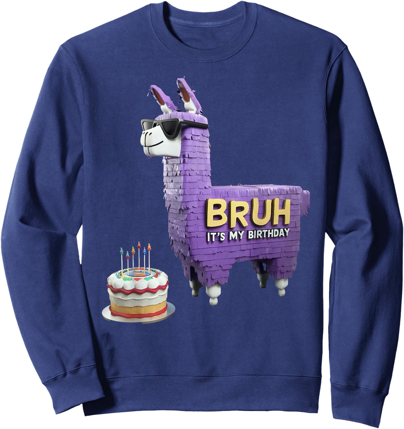 Bruh Its My Birthday Llama Pinata Boy Girl Family Party Bday Sweatshirt - Sweatshirt | Navy