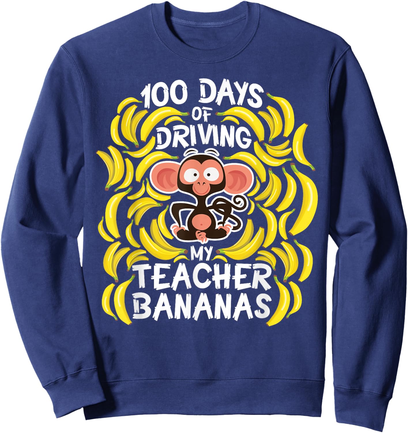 100th Day Of School Teacher Banana Monkey Pun Sweatshirt - Sweatshirt | Navy