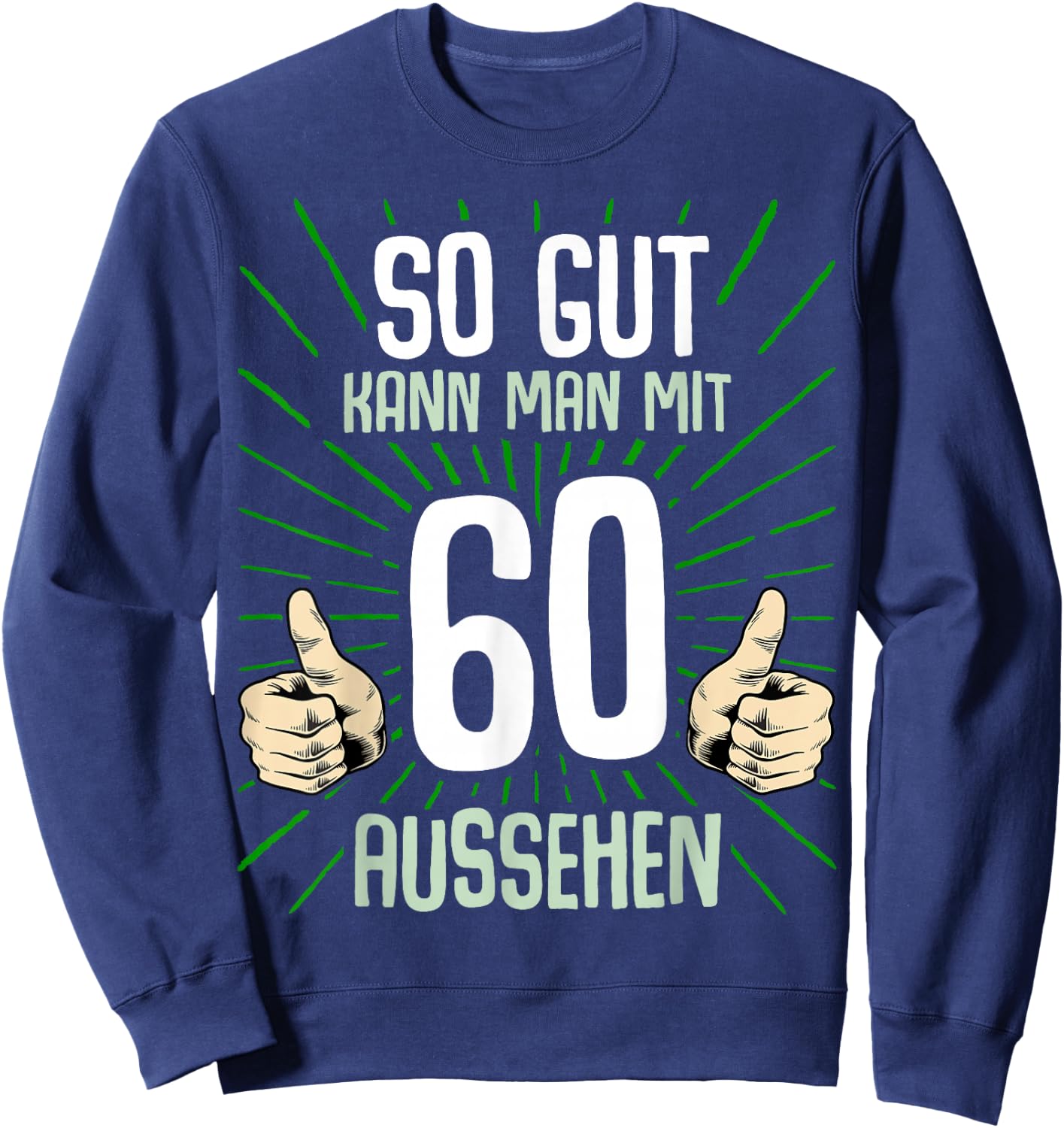60. Geburtstag Mann Frau 60 Jahre Deko 1966 Lustig Geschenk Sweatshirt - Sweatshirt | Navy