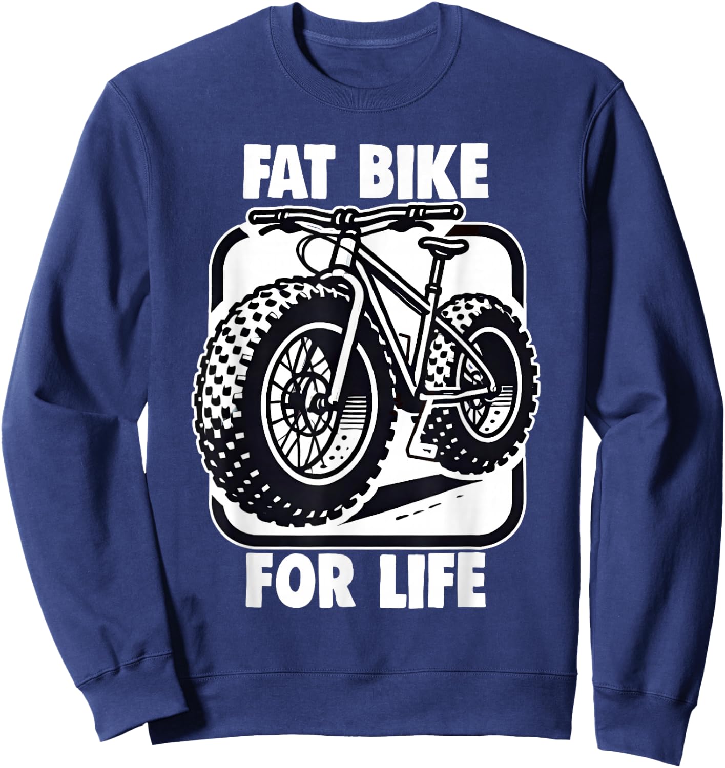 Fatbike Mountainbike Fat Bike For Life Mtb Fatbike Sweatshirt - Sweatshirt | Navy