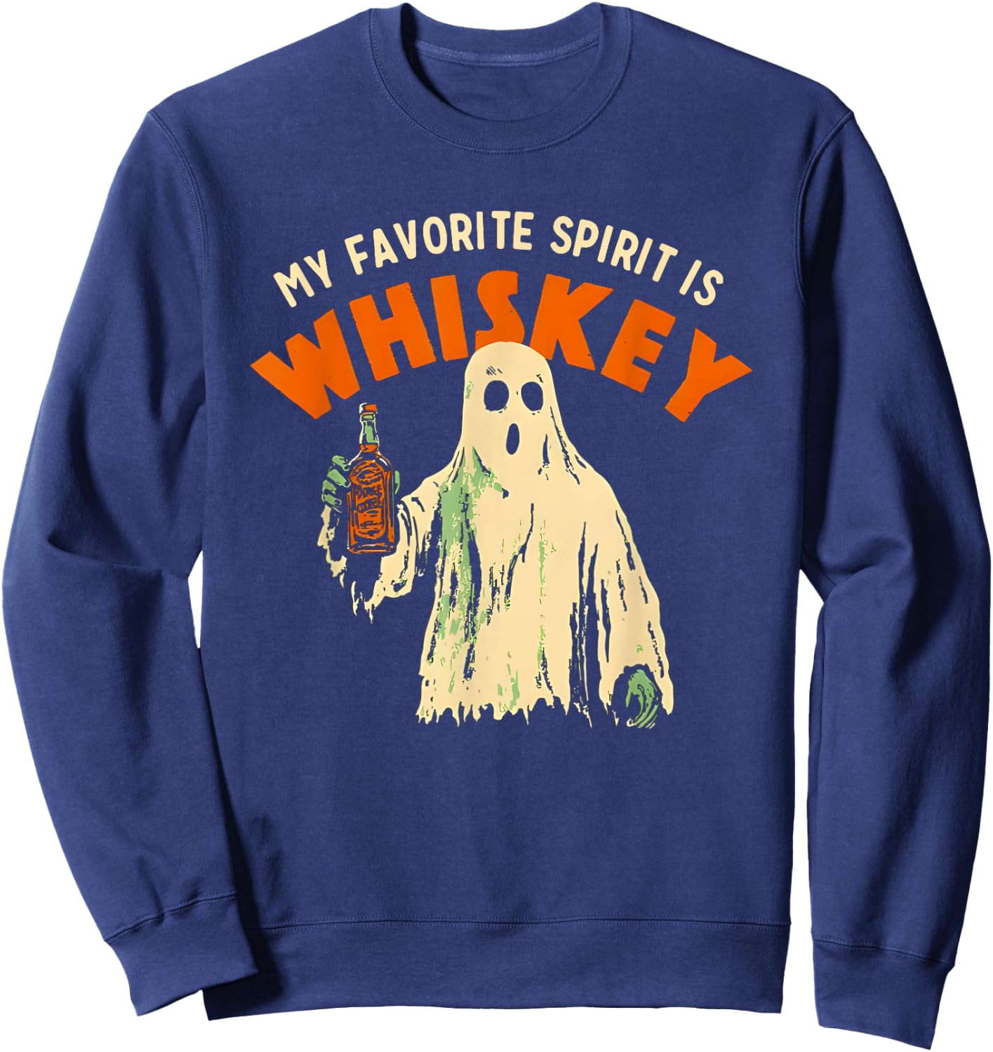 My Favorite Spirit is Whiskey Sweatshirt - Sweatshirt | Navy