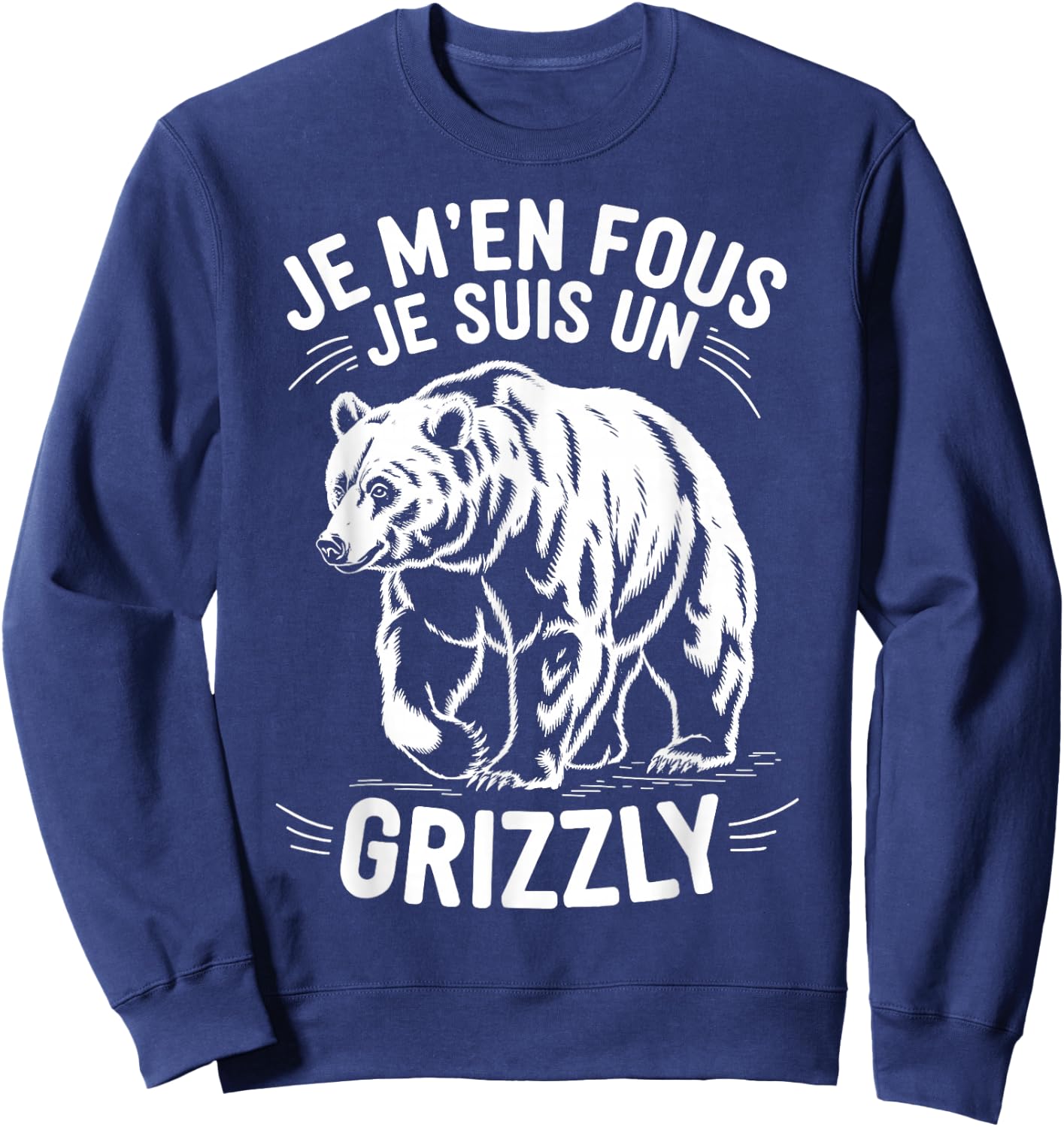 I don't care I'm a grizzly animal gift funny grizzly , Black, S Sweatshirt - Sweatshirt | Navy