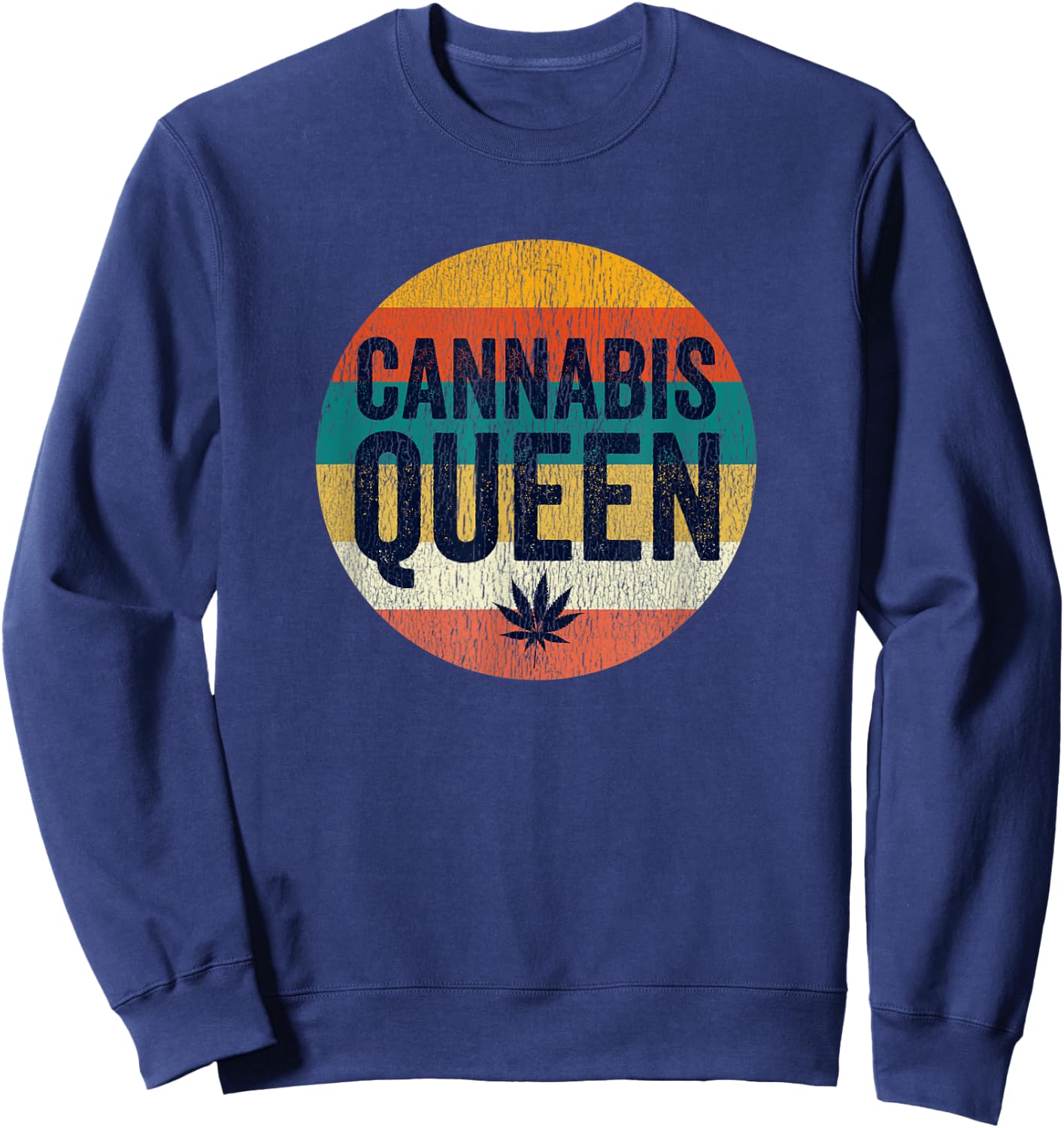 Vintage Weed Stoner Girl Wear Gifts Stuff Mom Cannabis Queen Sweatshirt - Sweatshirt | Navy