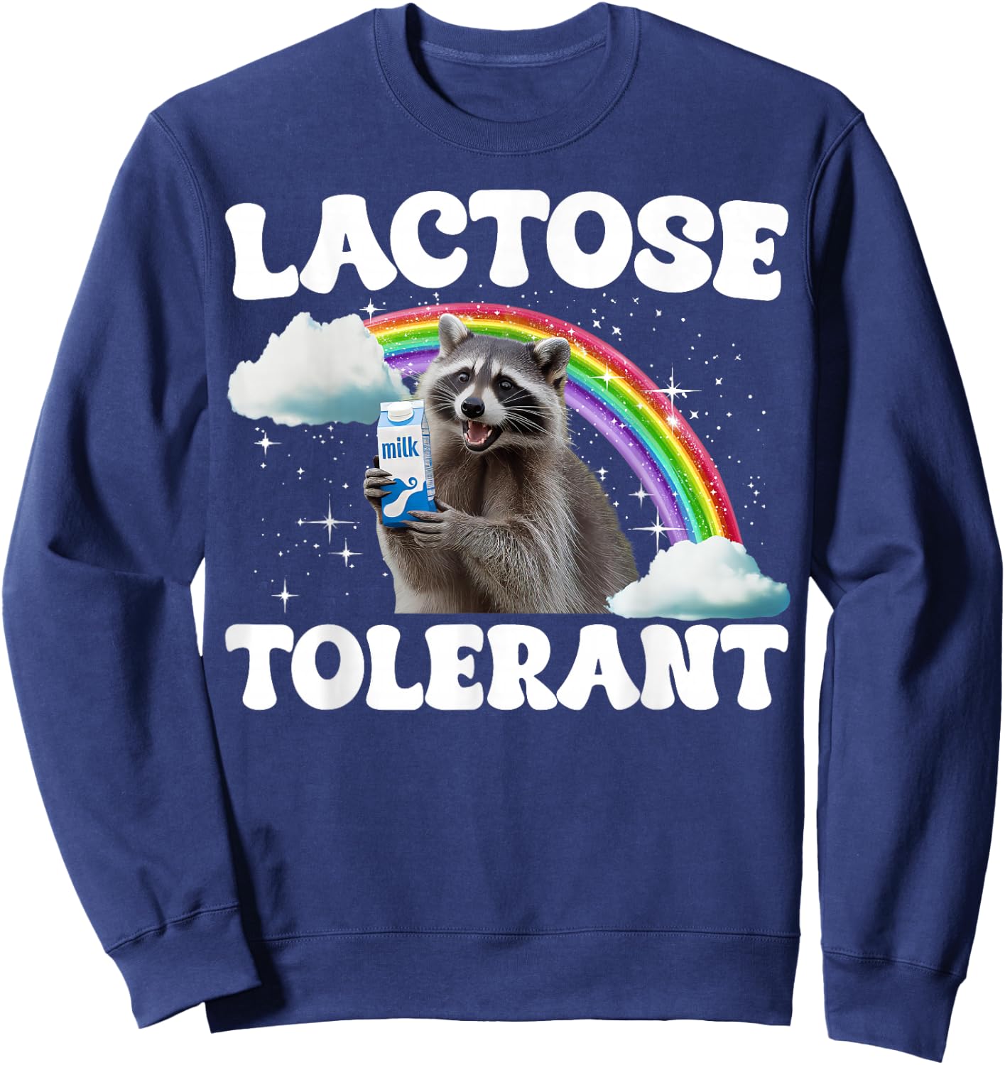 Lactose Tolerant Raton Laveur Intolérant Au Lactose Sweatshirt - Sweatshirt | Navy