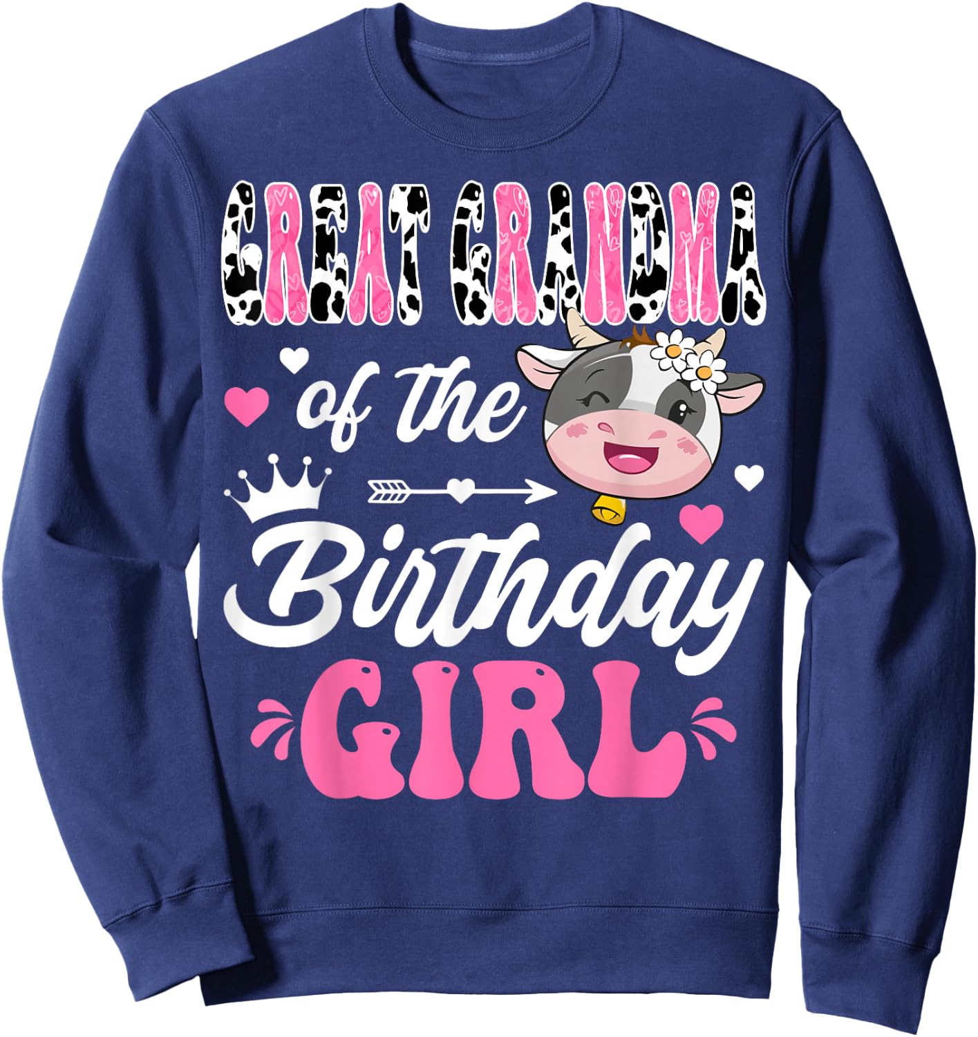Great Grandma Of The Birthday Girl Cute Cow 1St Birthday Sweatshirt - Sweatshirt | Navy