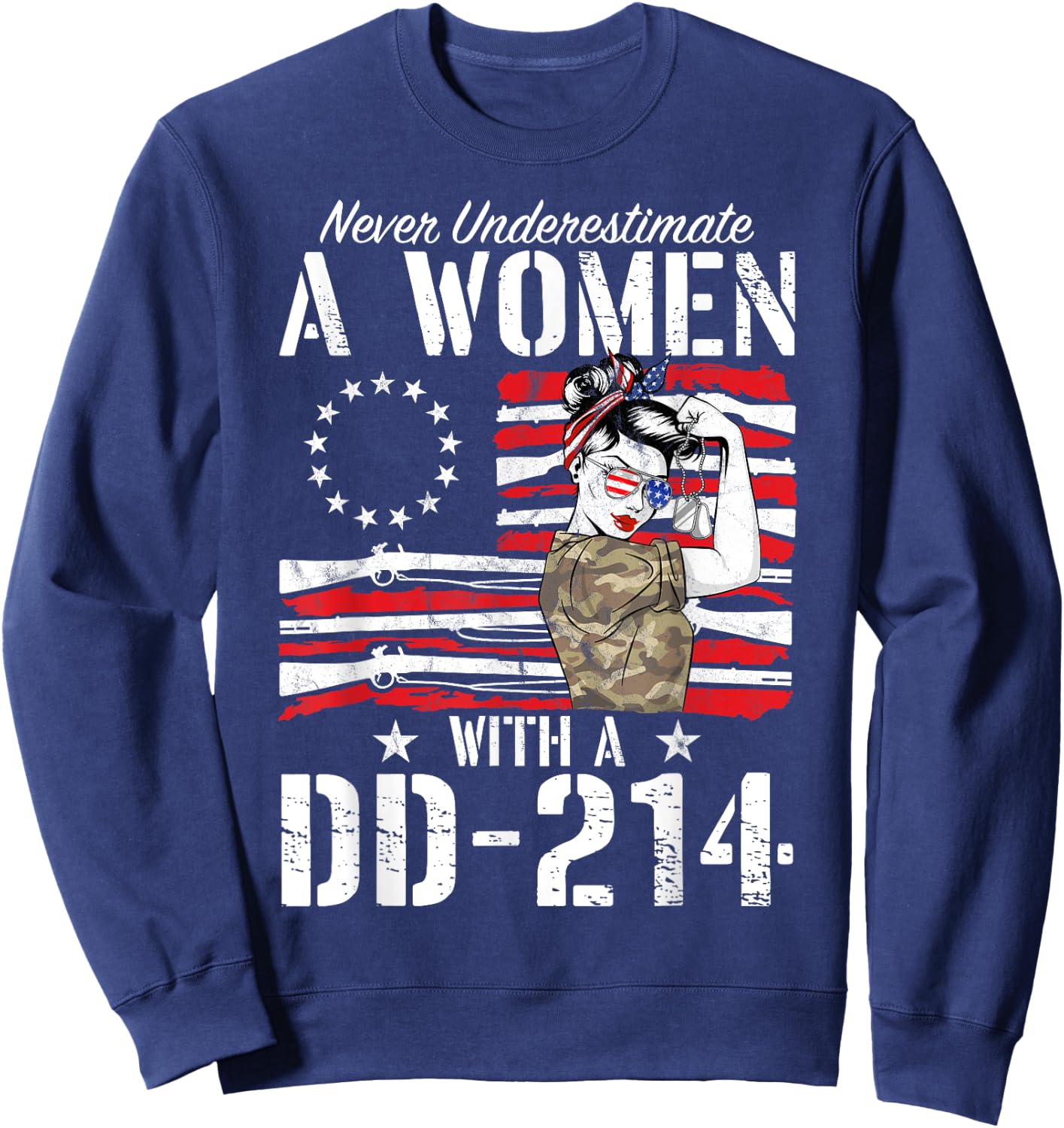 Veteran Never Underestimate A Women With A DD-214 Gun Rights Sweatshirt - Sweatshirt | Navy