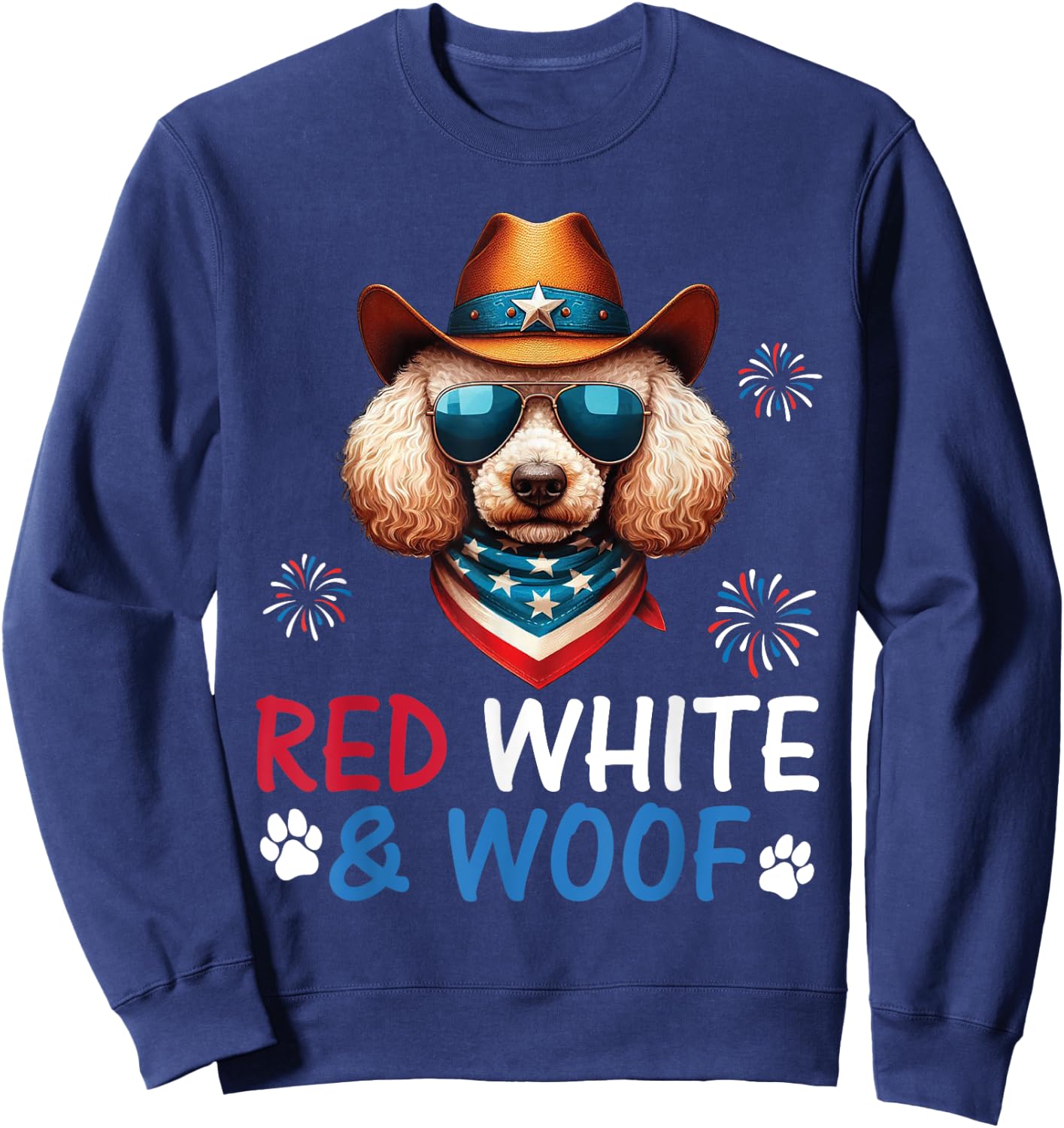 Poodle Cowboy Costume Fireworks Independence Red White Woof Sweatshirt - Sweatshirt | Navy
