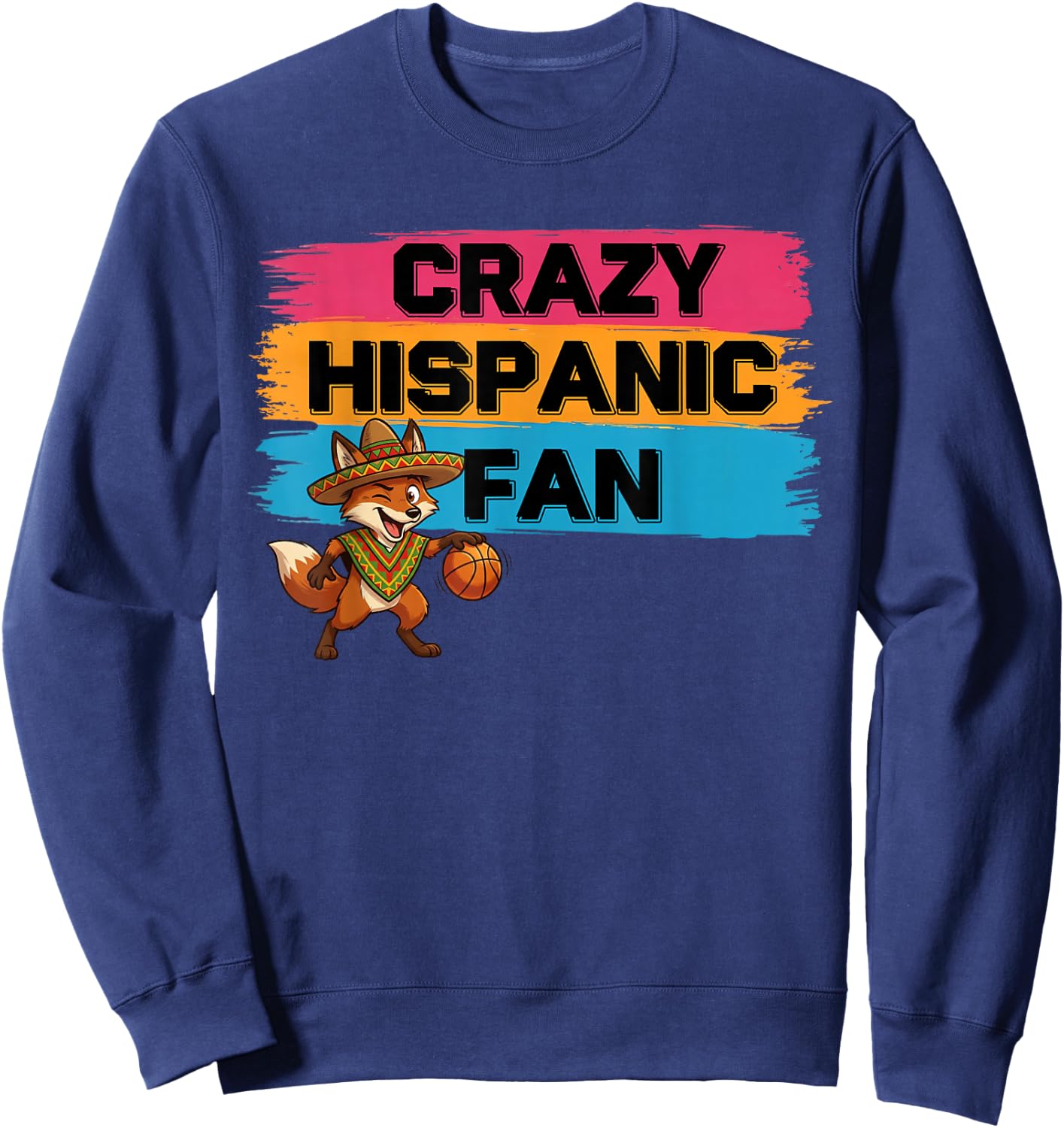 Funny Crazy Hispanic Fan Design Latino Sports Sweatshirt - Sweatshirt | Navy