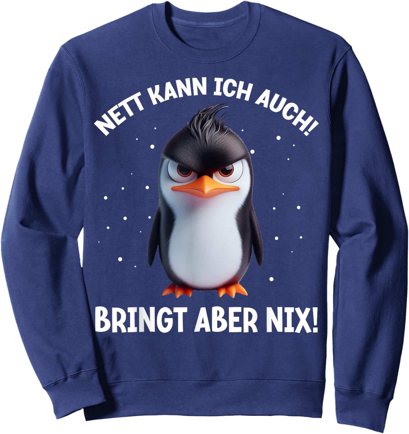 with German Text "Nett kann ich auch!" [German Language], black Sweatshirt - Sweatshirt | Navy
