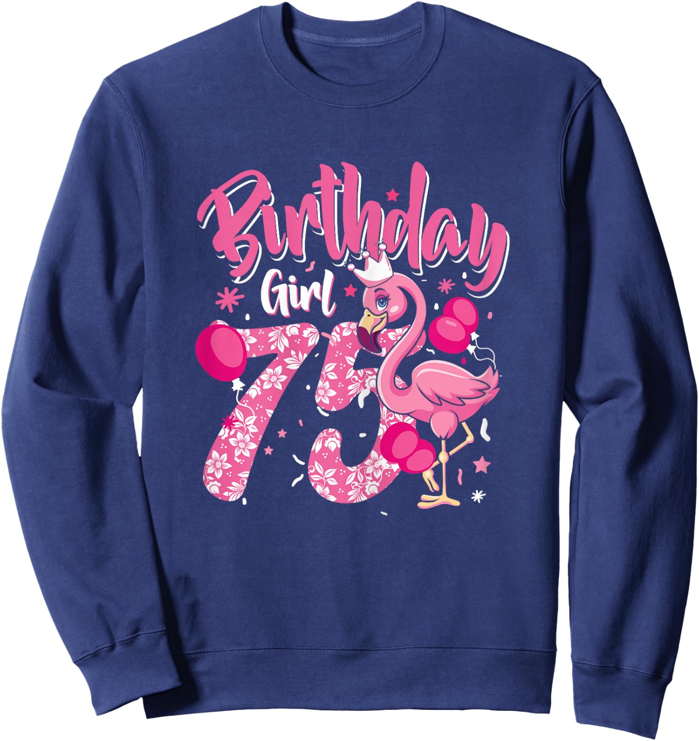 75th Birthday Gift Flamingo Fan 75 Year Old Women 75th Bday Sweatshirt - Sweatshirt | Navy