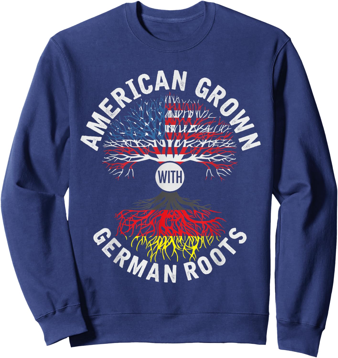 German American Shirt German Roots Gift Sweatshirt - Sweatshirt | Navy