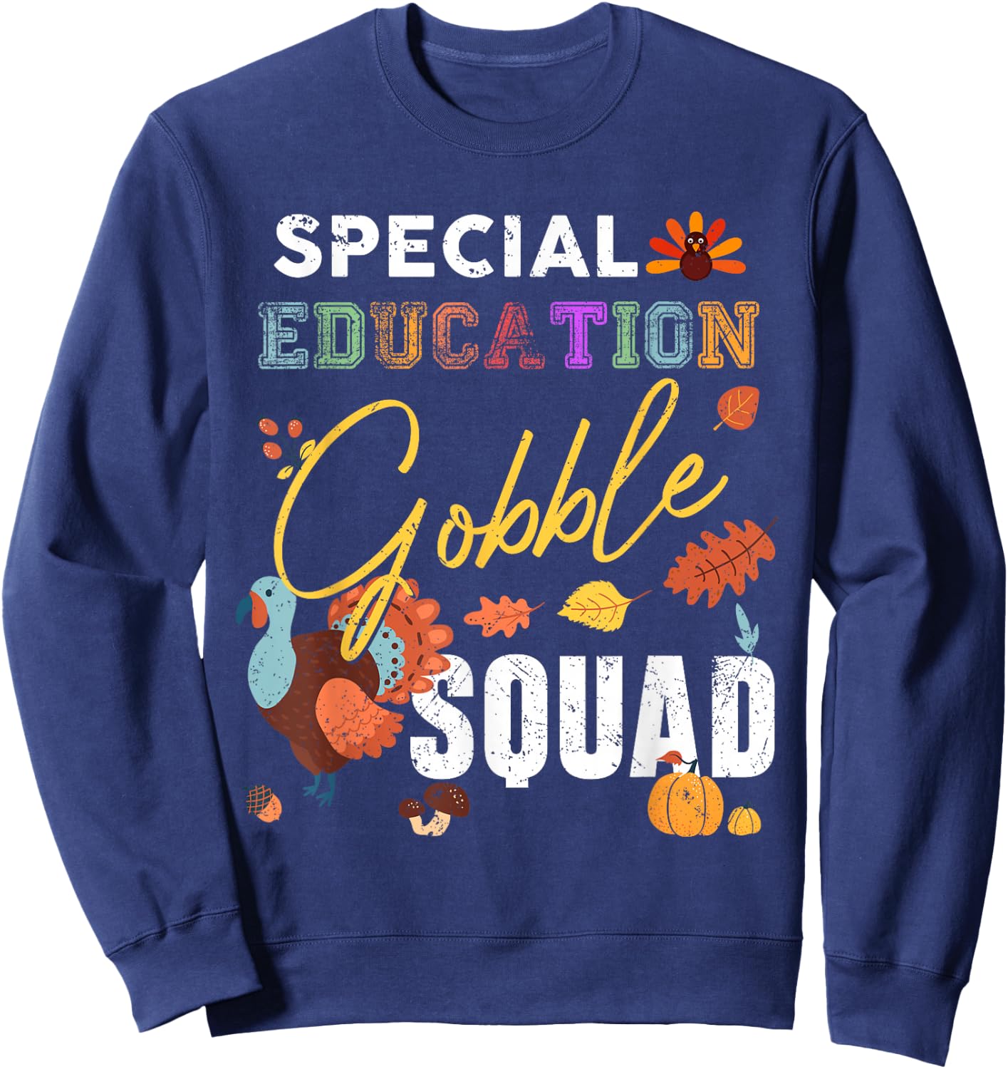 Special Education Gobble Squad Thanksgiving Matching Sweatshirt - Sweatshirt | Navy