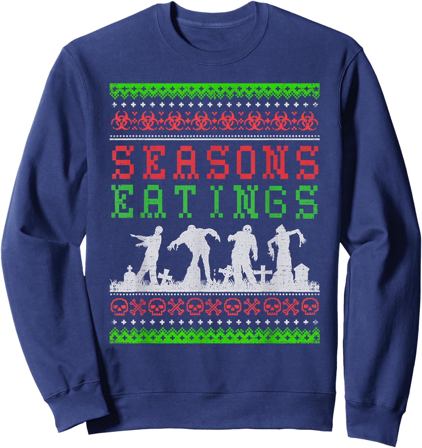 Funny SEASONS EATINGS Zombie Ugly Christmas Sweater Sweatshirt - Sweatshirt | Navy