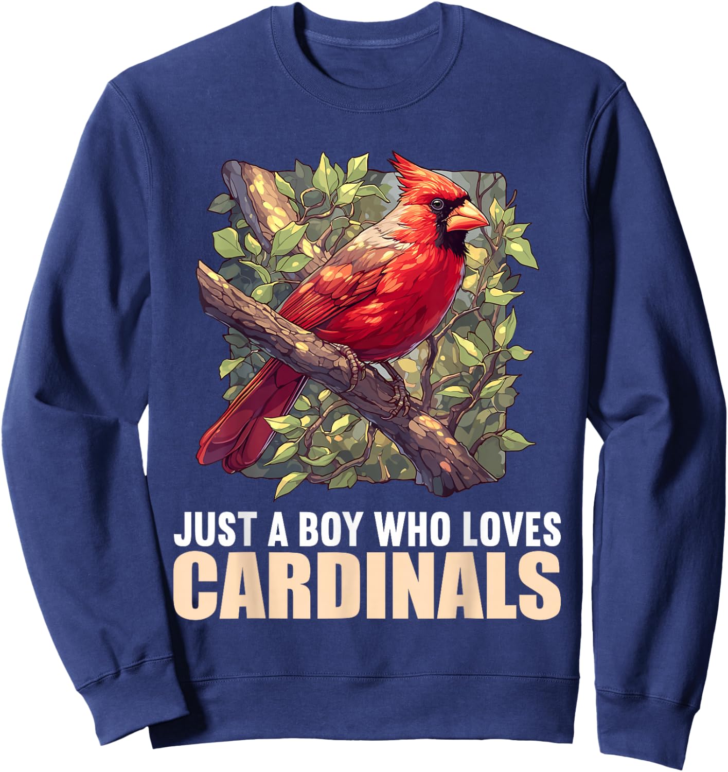Just a Boy who loves Cardinals Cardinal Bird Sweatshirt - Sweatshirt | Navy