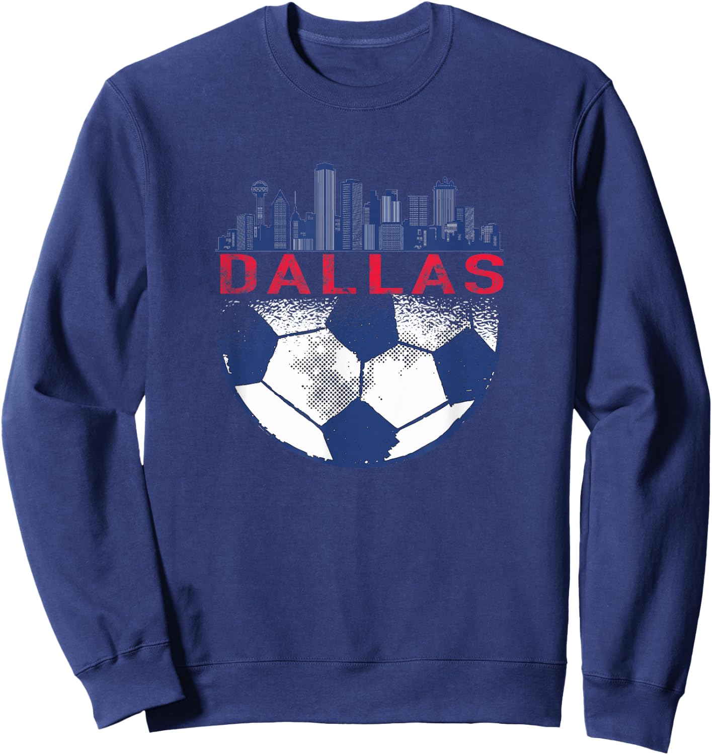 Dallas Texas Fan fc t Shirt Sweatshirt - Sweatshirt | Navy