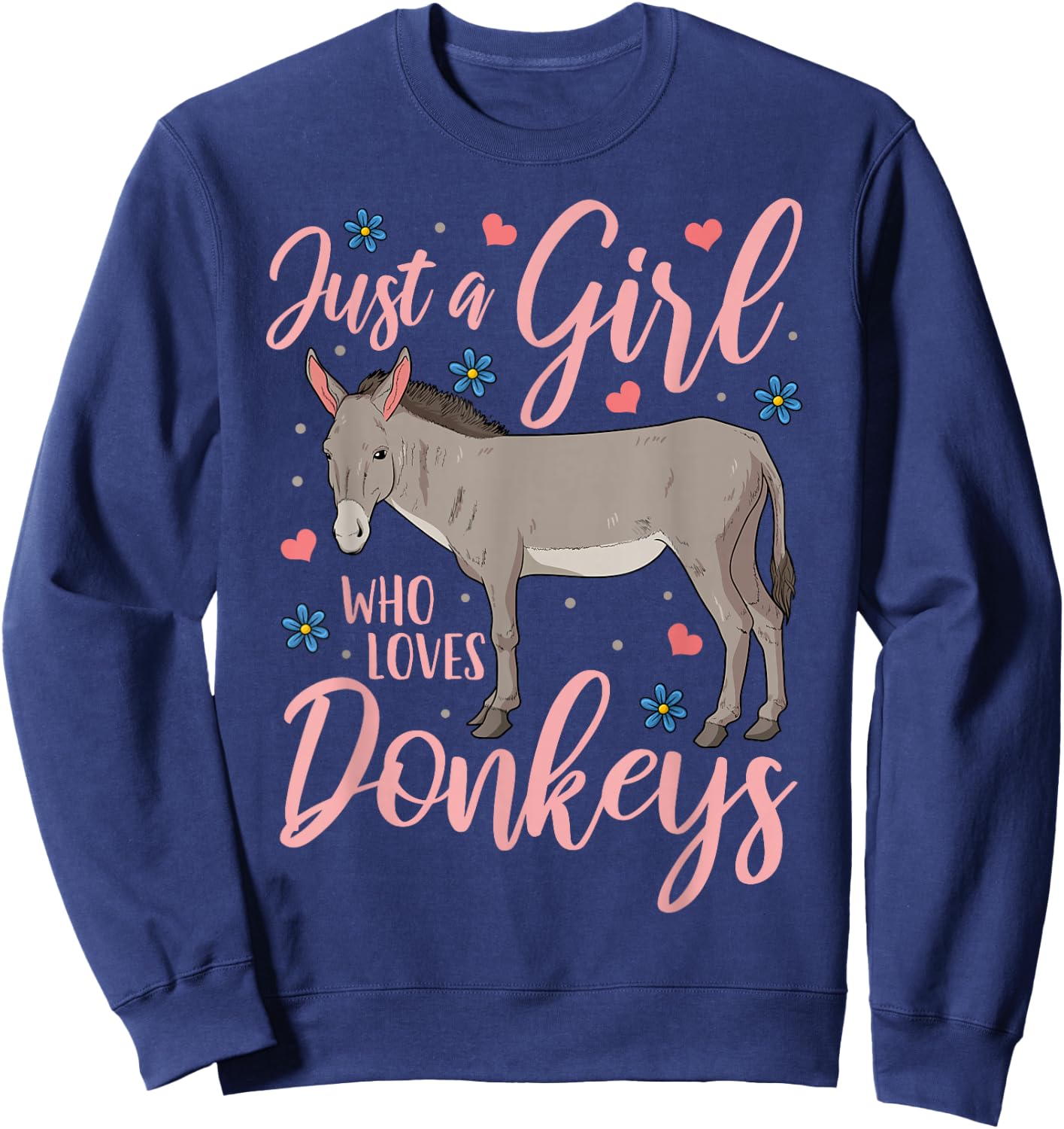 Donkey Just a Girl Who Loves Donkeys Funny Donkey Lover Gift Sweatshirt - Sweatshirt | Navy