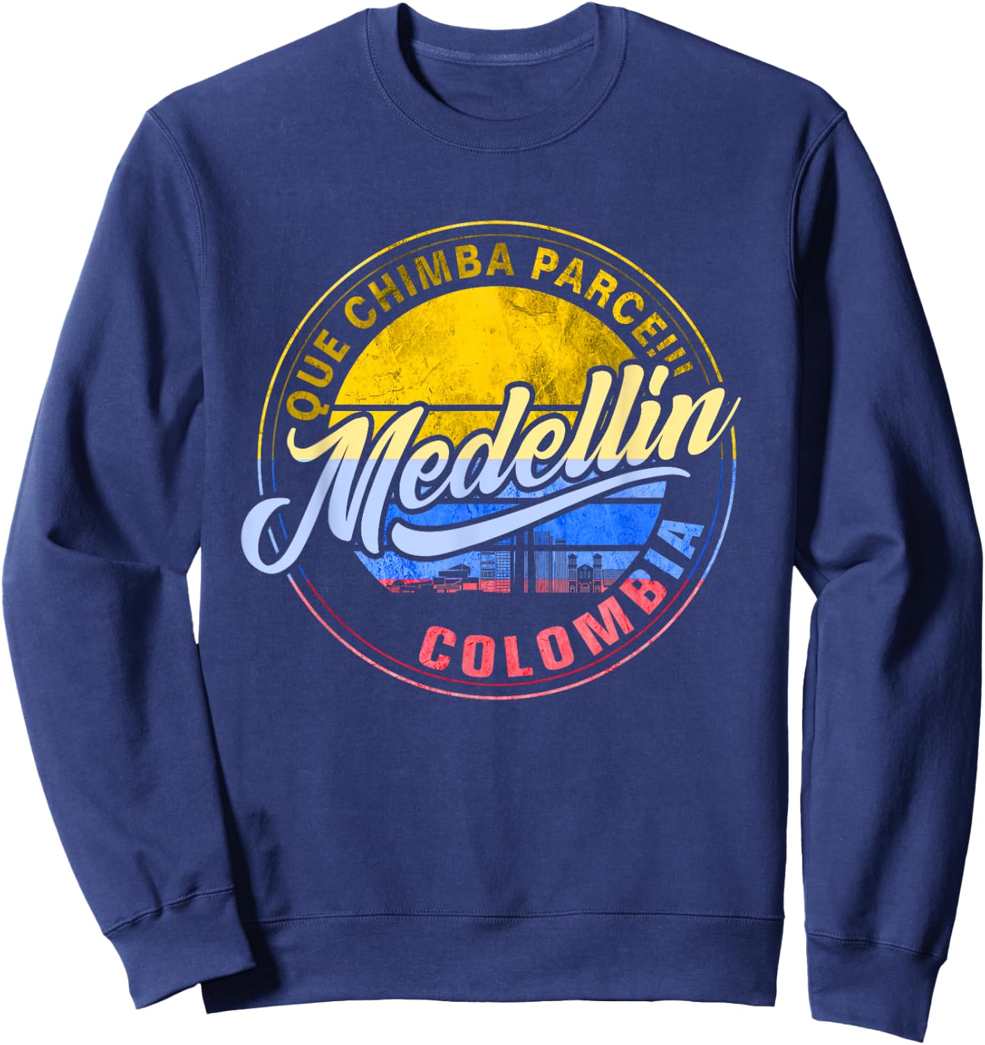 Que Chimba Because Medellin Medal Flag Colombia Sweatshirt - Sweatshirt | Navy