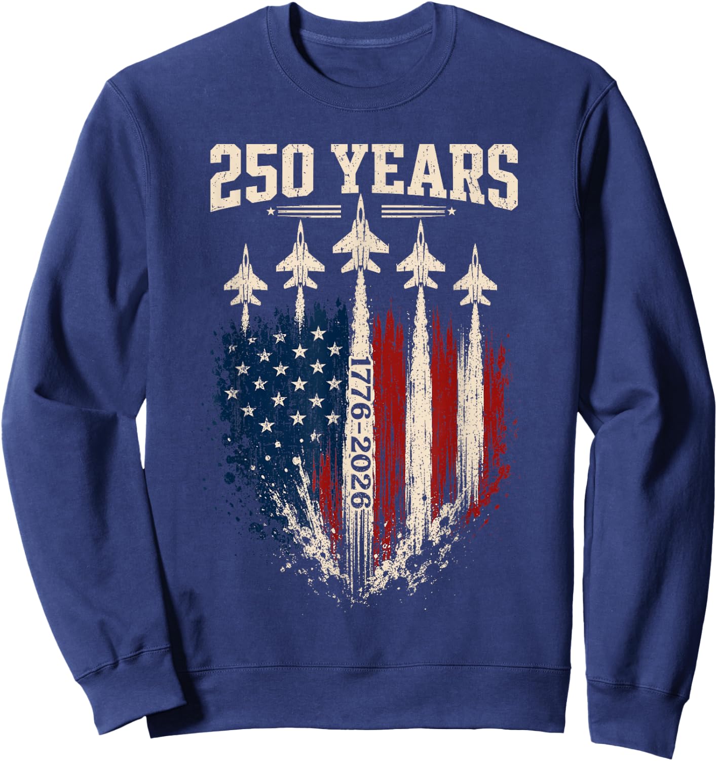 250 Anniversary USA Patriotic 250 Years American 4th of July Sweatshirt - Sweatshirt | Navy