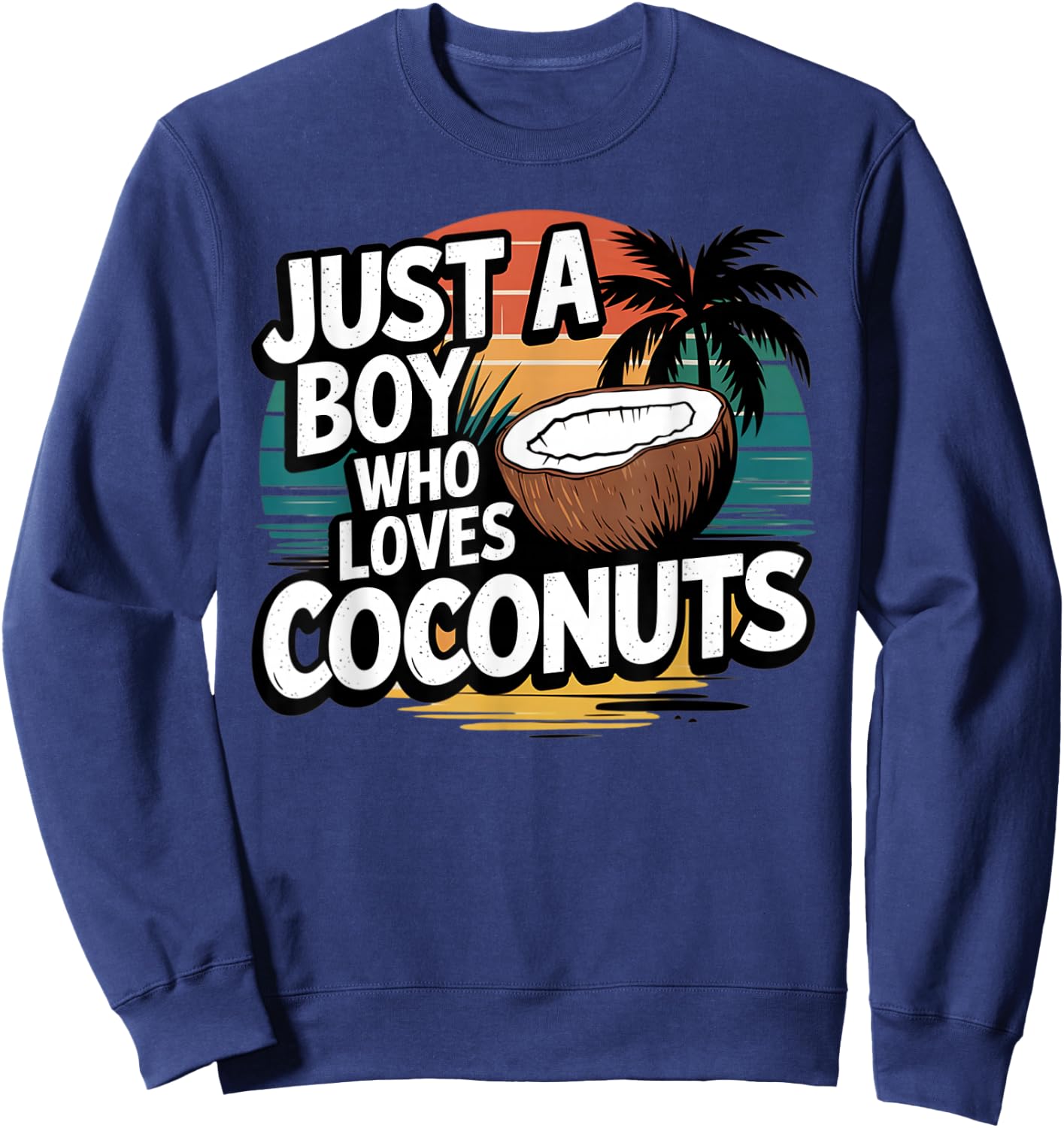 Just A Boy Who Loves Coconuts Retro Summer Sweatshirt - Sweatshirt | Navy