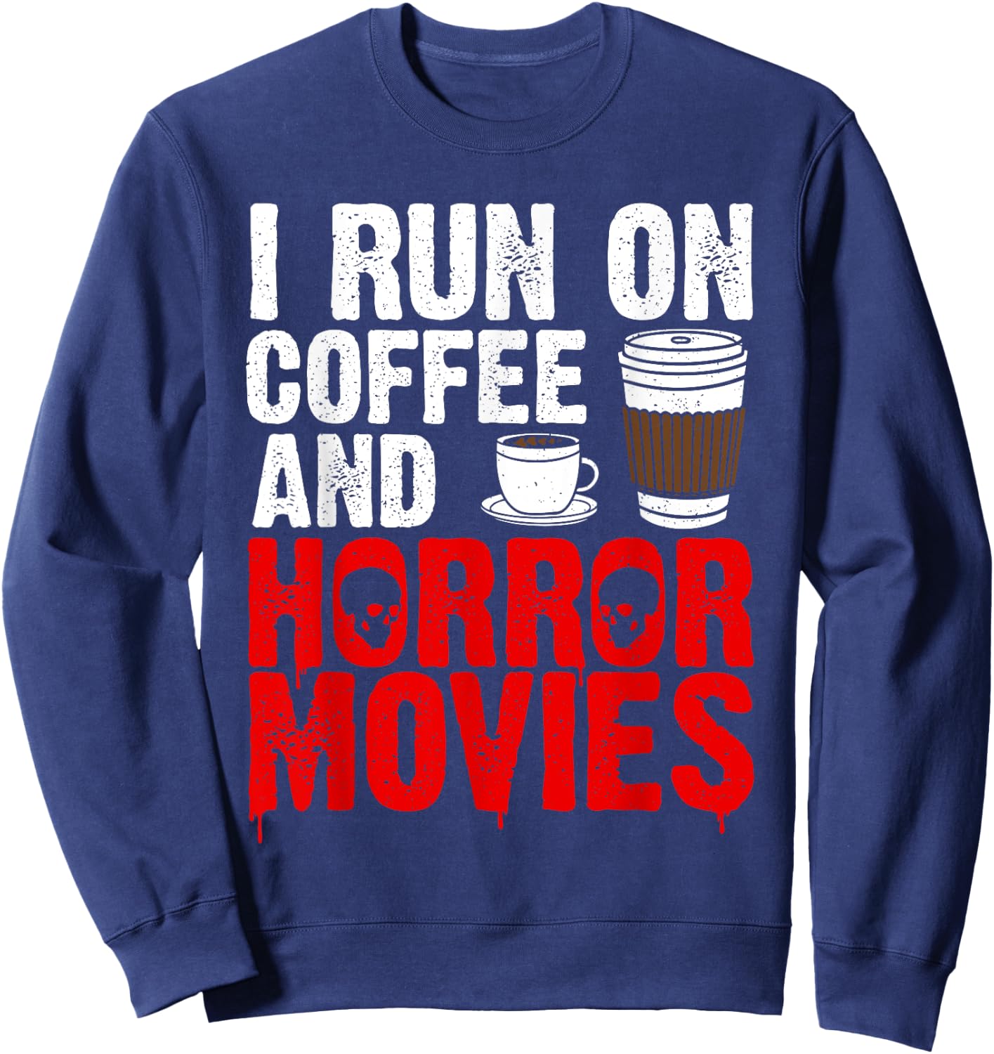 Funny Horror Movie Art Women Coffee Horror Movies Sweatshirt - Sweatshirt | Navy