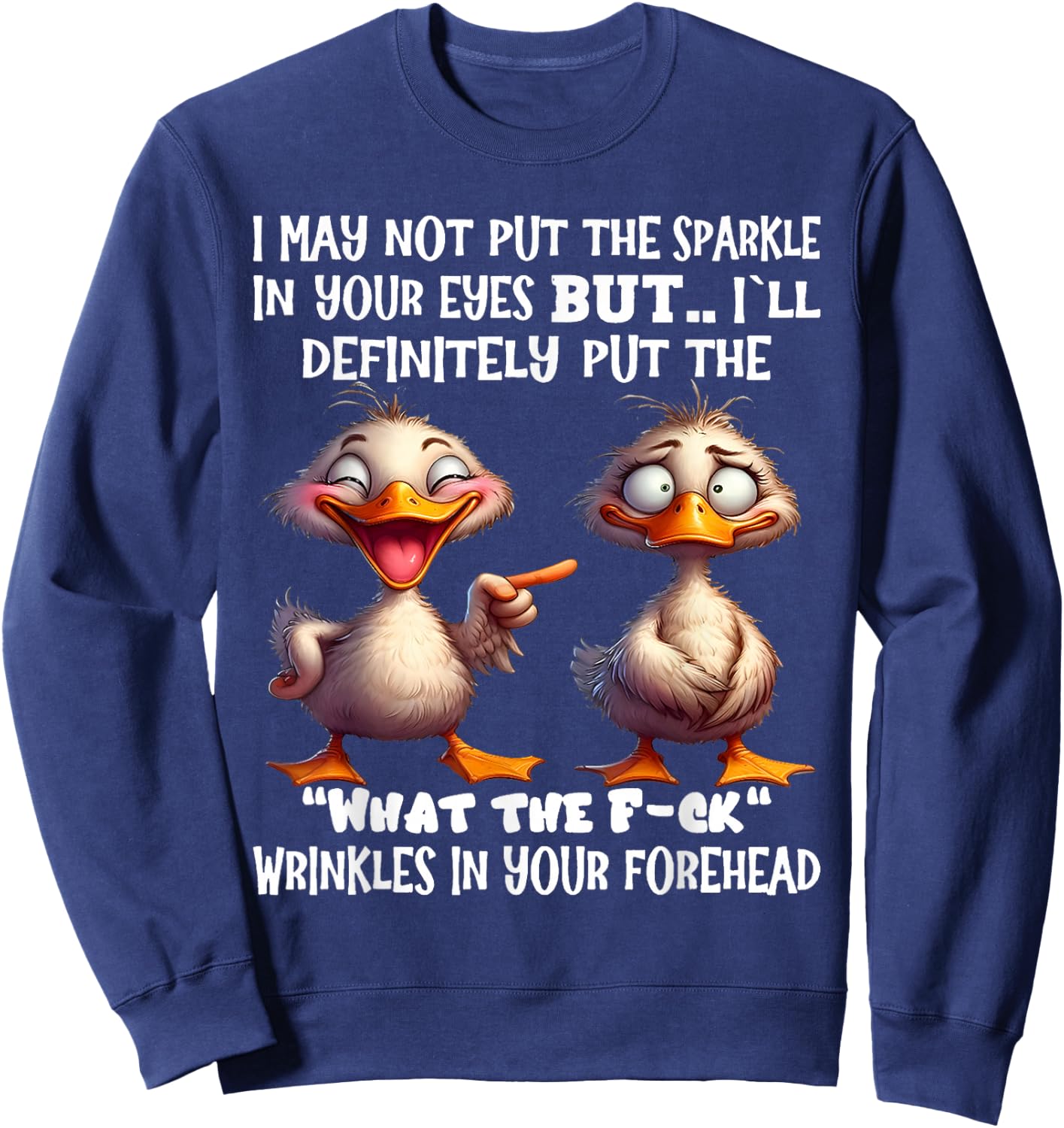 I may not put the sparkle in your eyes but I'll definitely Sweatshirt - Sweatshirt | Navy
