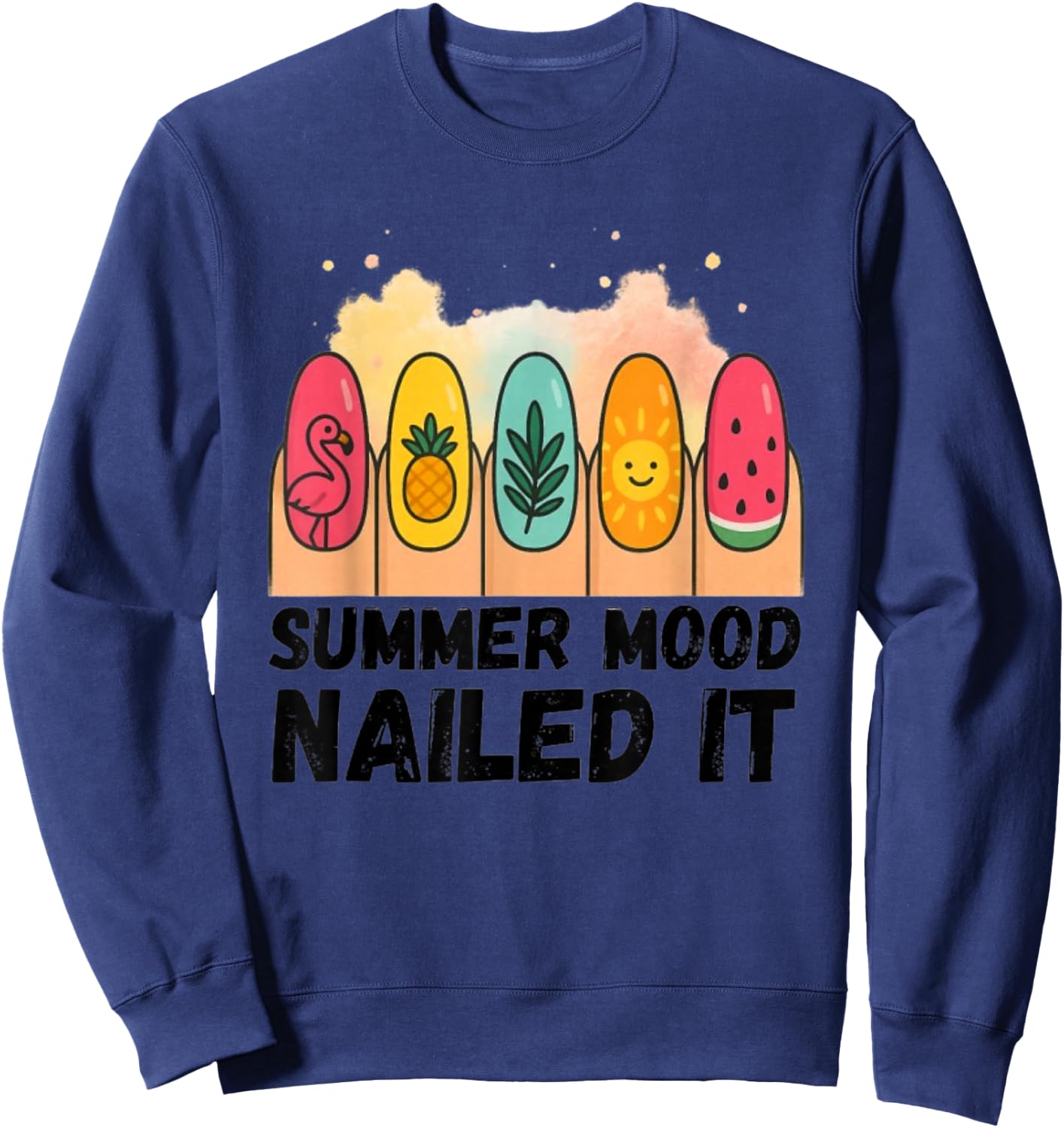 Summer Mood Nailed It Fun Nail Art Sweatshirt - Sweatshirt | Navy