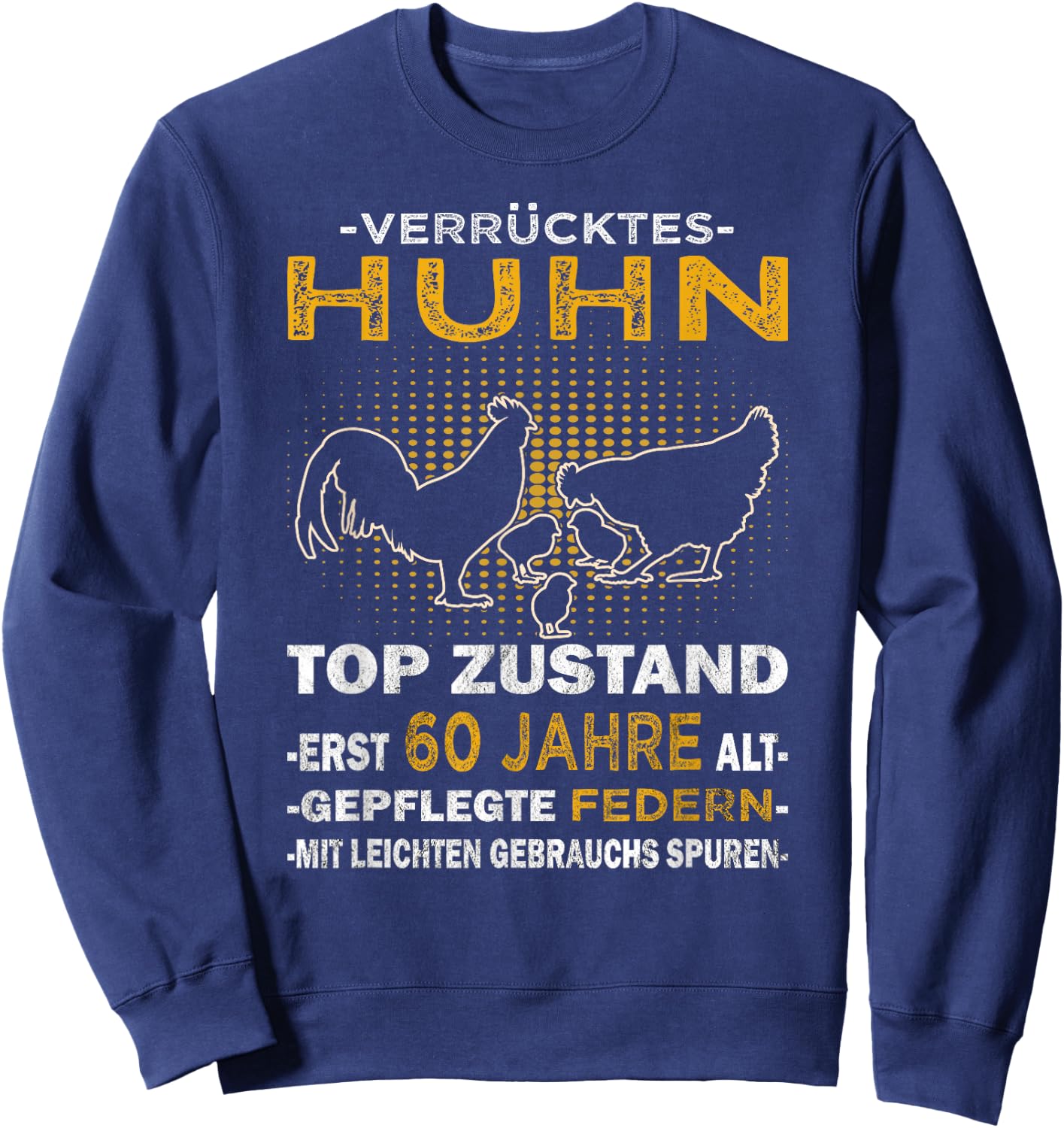 Landwirtin & Bäuerin | Verrücktes Huhn 60. Geburtstags Sweatshirt - Sweatshirt | Navy