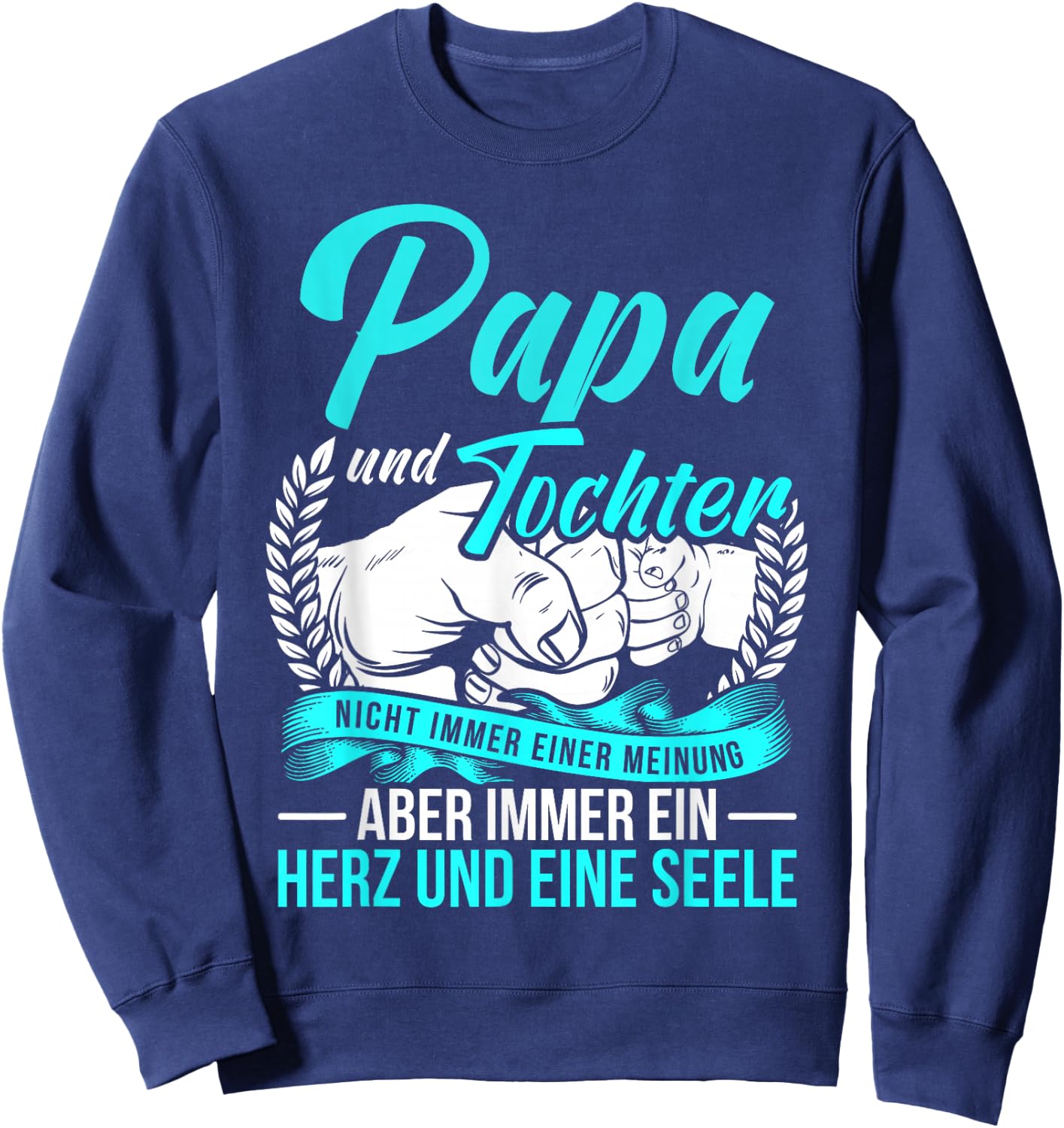 Dad and Daughter Father Daughter Partner Look Saying Father's Day , black Sweatshirt - Sweatshirt | Navy