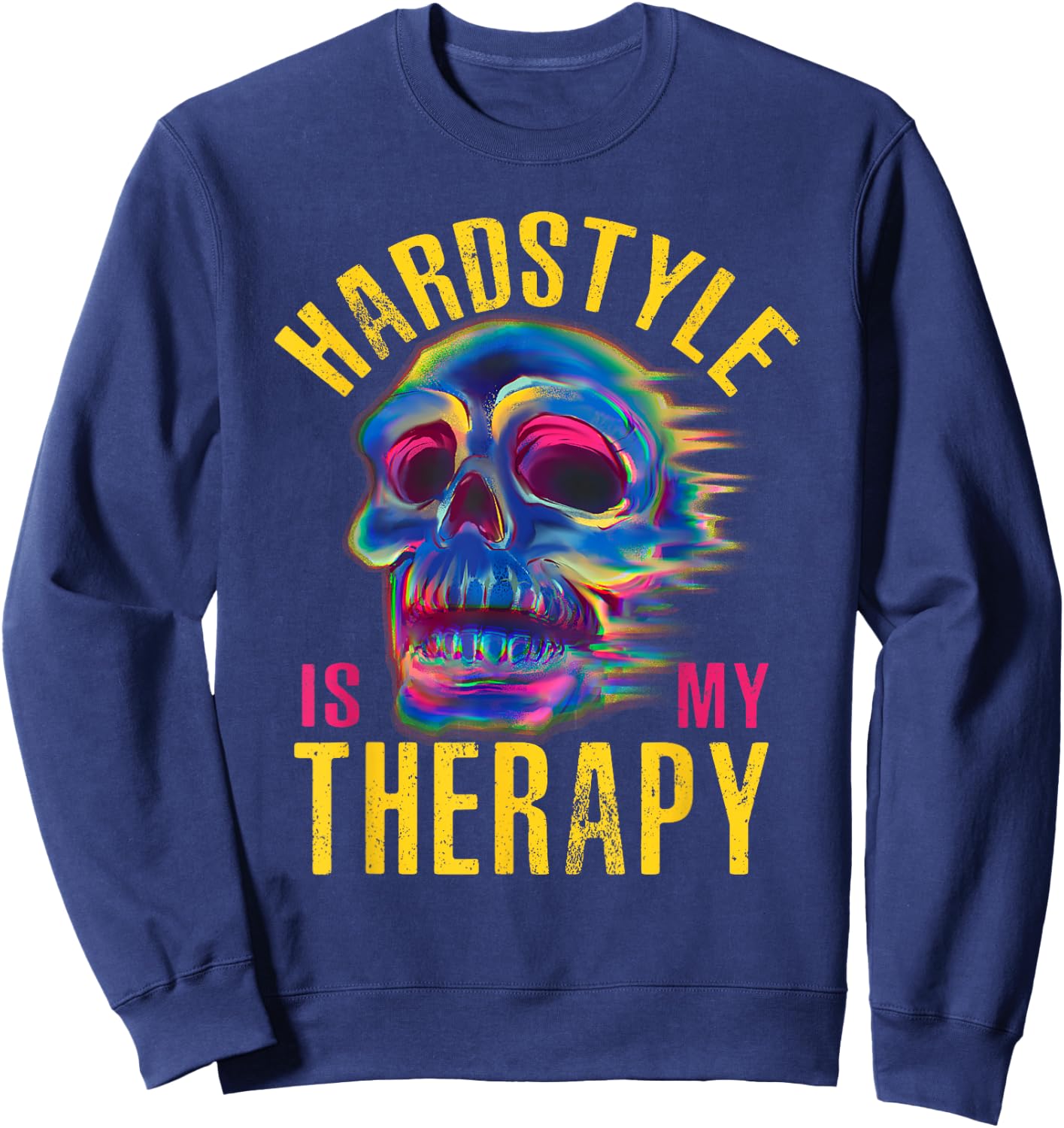 Hardstyle Rave Festival Party Hardstyle , Black, S Sweatshirt - Sweatshirt | Navy