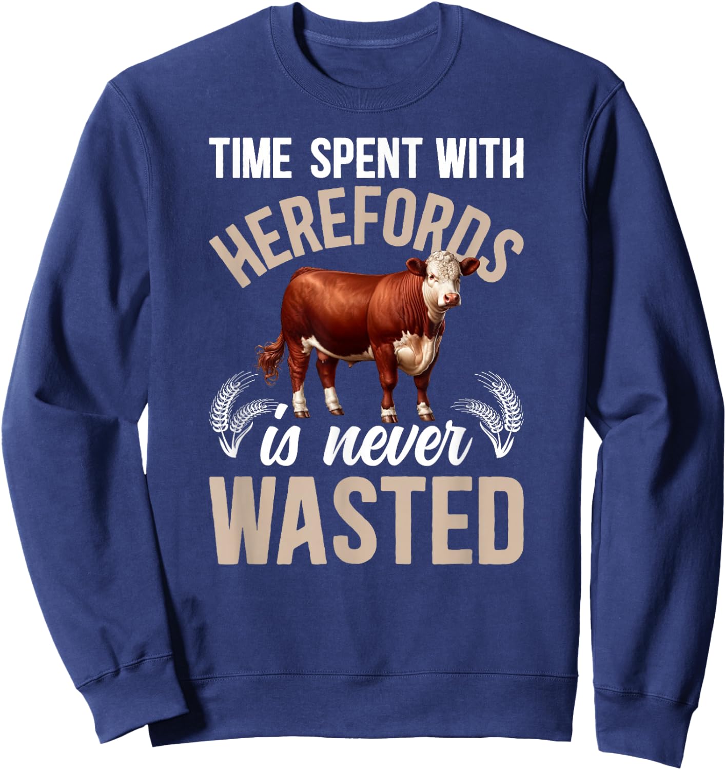Time Spent With Hereford Cow Lover Hereford Cattle Sweatshirt - Sweatshirt | Navy