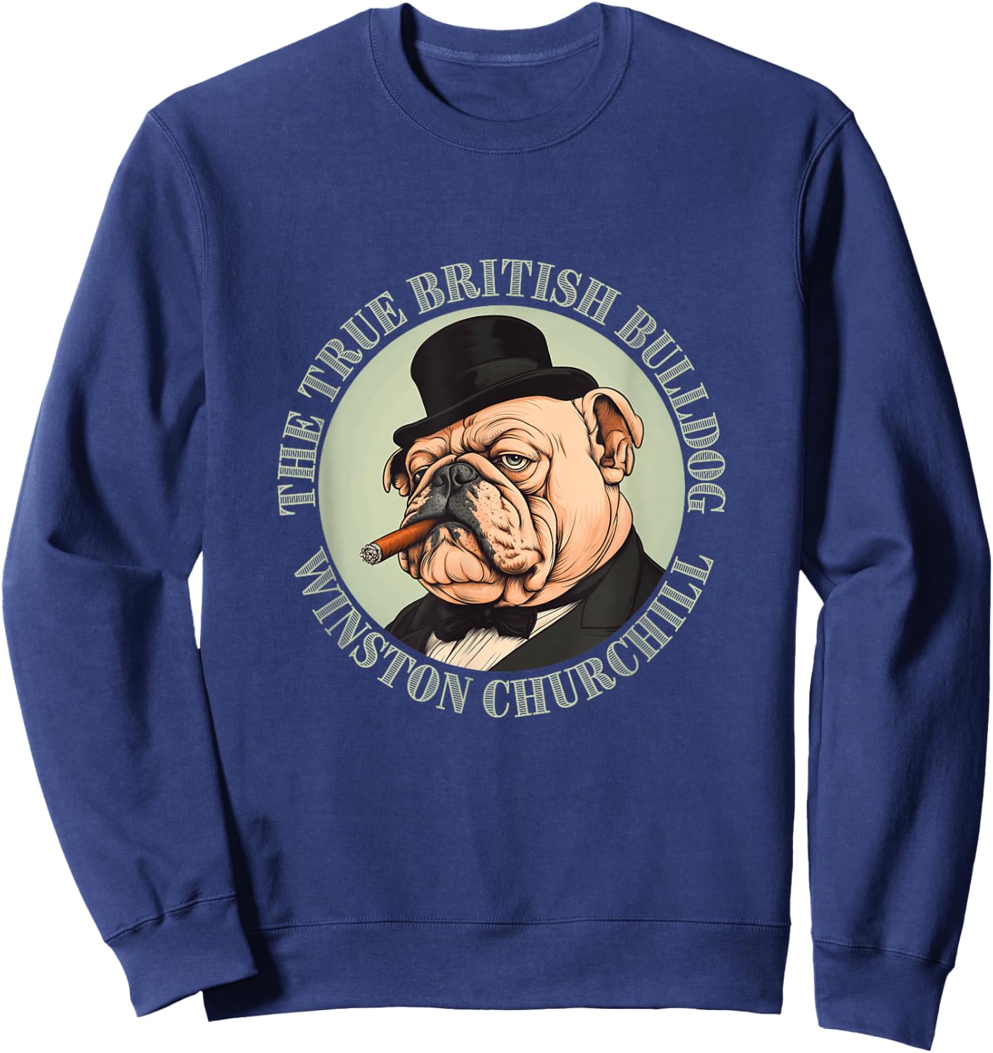 Winston Churchill – Véritable bouledogue britannique – Histoire britannique Sweatshirt - Sweatshirt | Navy