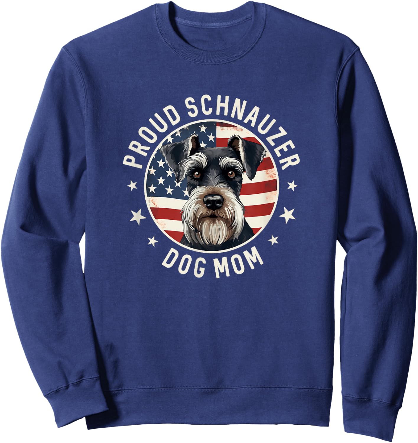 Proud Schnauzer Mom American Flag, Schnauzer Dog Mom Sweatshirt - Sweatshirt | Navy