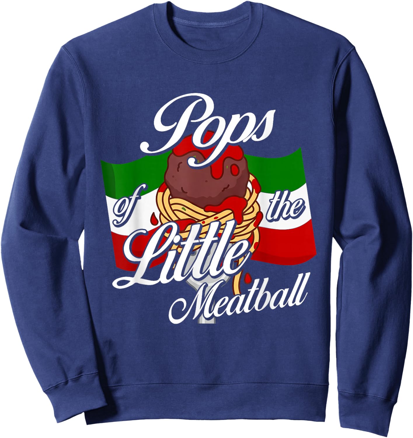 Pops of Little Meatball Italian Theme 1st Bday Italy Sweatshirt - Sweatshirt | Navy