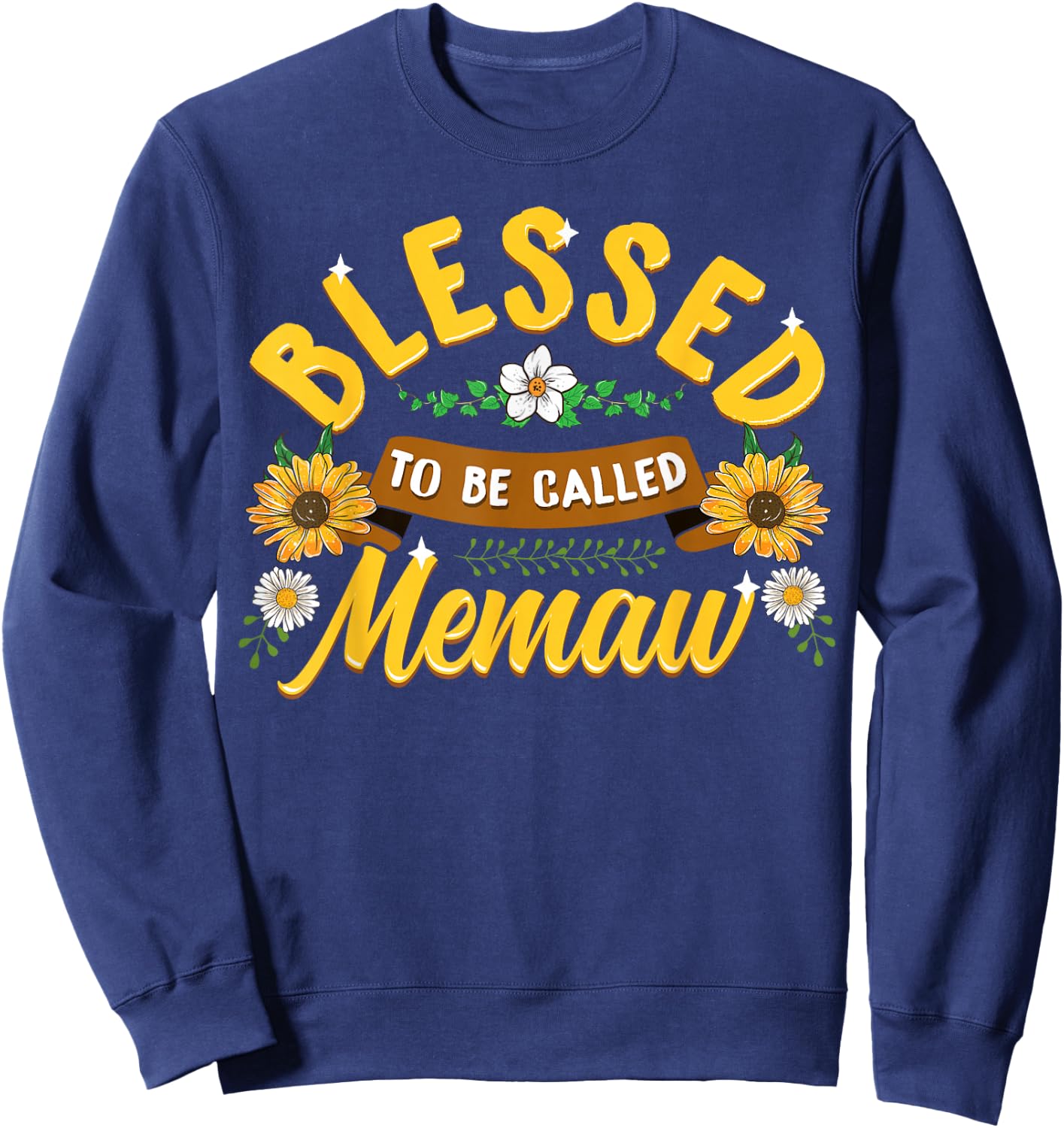 Blessed To Be Called Memaw Cute Sunflower Mothers Day Gifts Sweatshirt - Sweatshirt | Navy