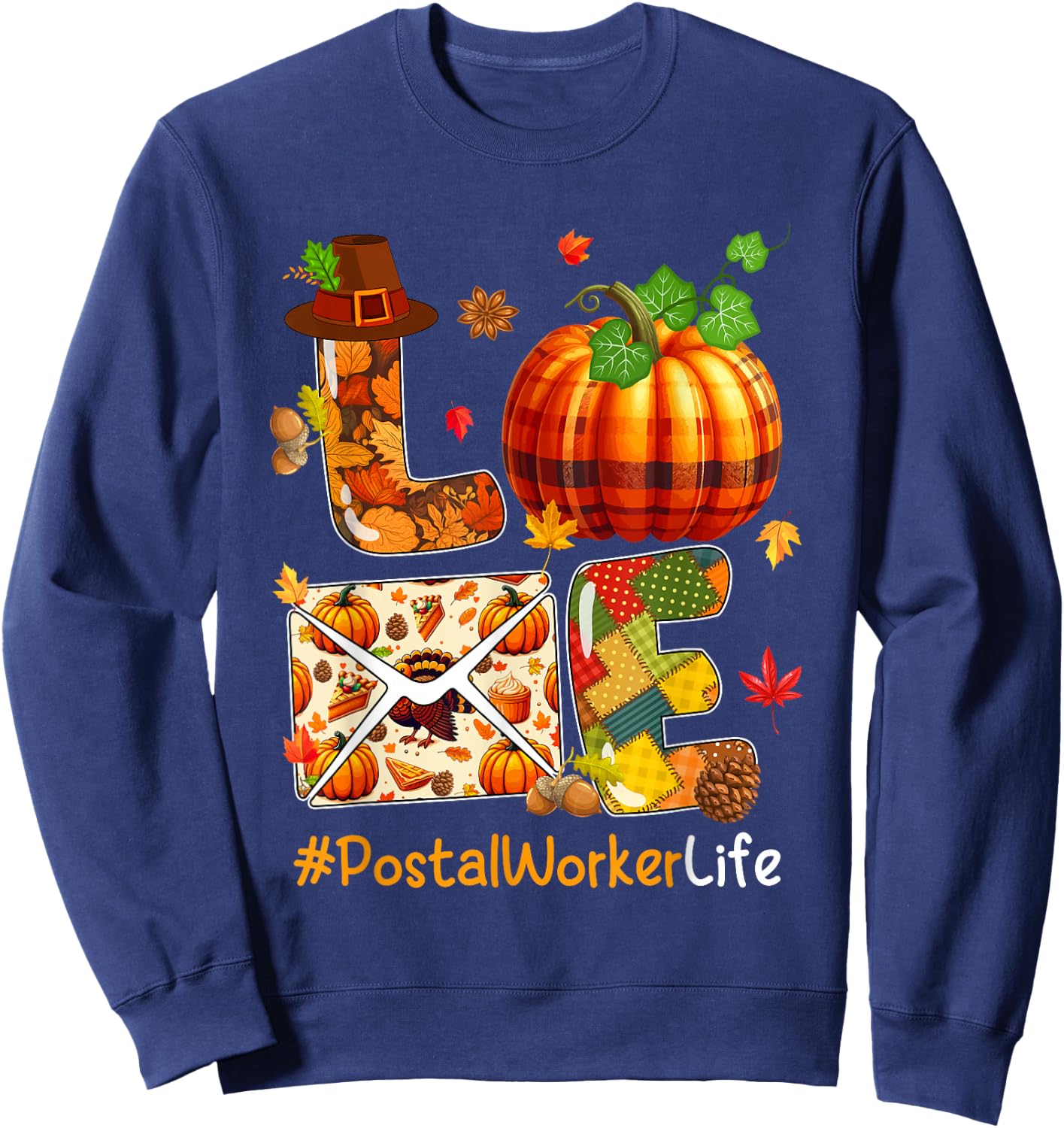 LOVE Postal Worker Thanksgiving Job Team Pumpkins Colorful Sweatshirt - Sweatshirt | Navy