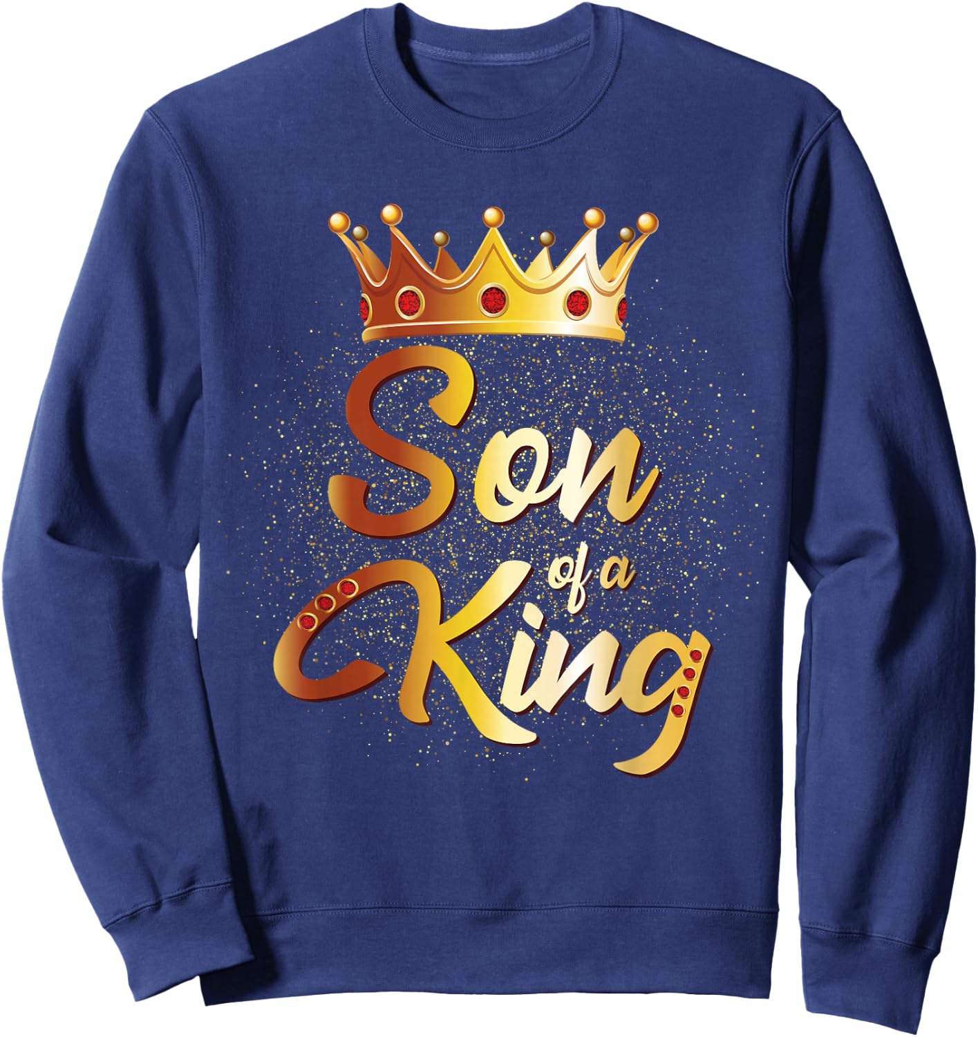 Son of a King Shirt Boys Kids Son Father Matching Sweatshirt - Sweatshirt | Navy