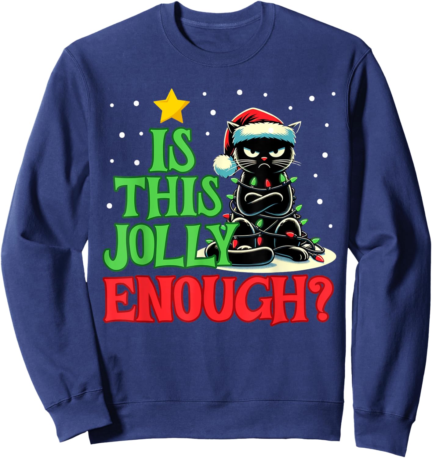 Is This Jolly Enough Funny Black Cat Christmas Tree Lights Men Women Kids Sweatshirt - Sweatshirt | Navy