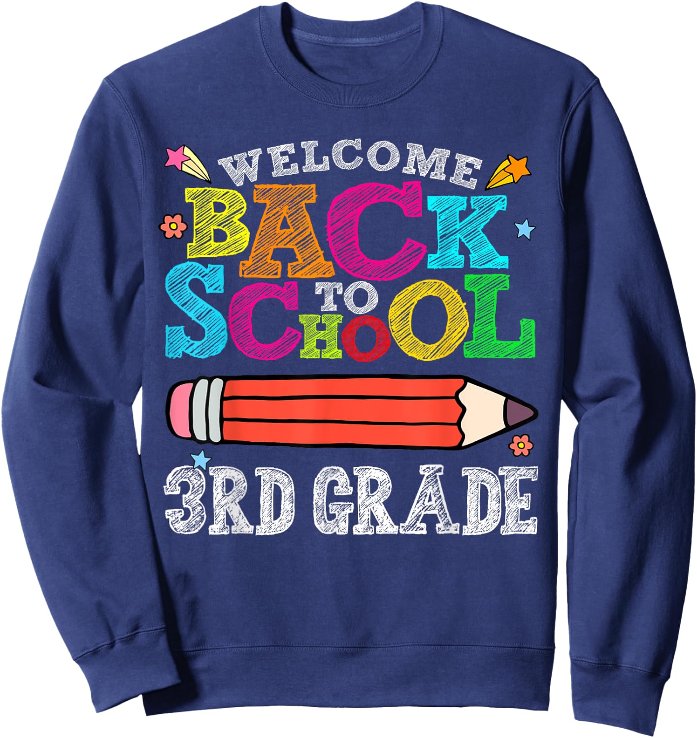 Welcome Back To School 3rd Third Grade for Teachers Sweatshirt - Sweatshirt | Navy